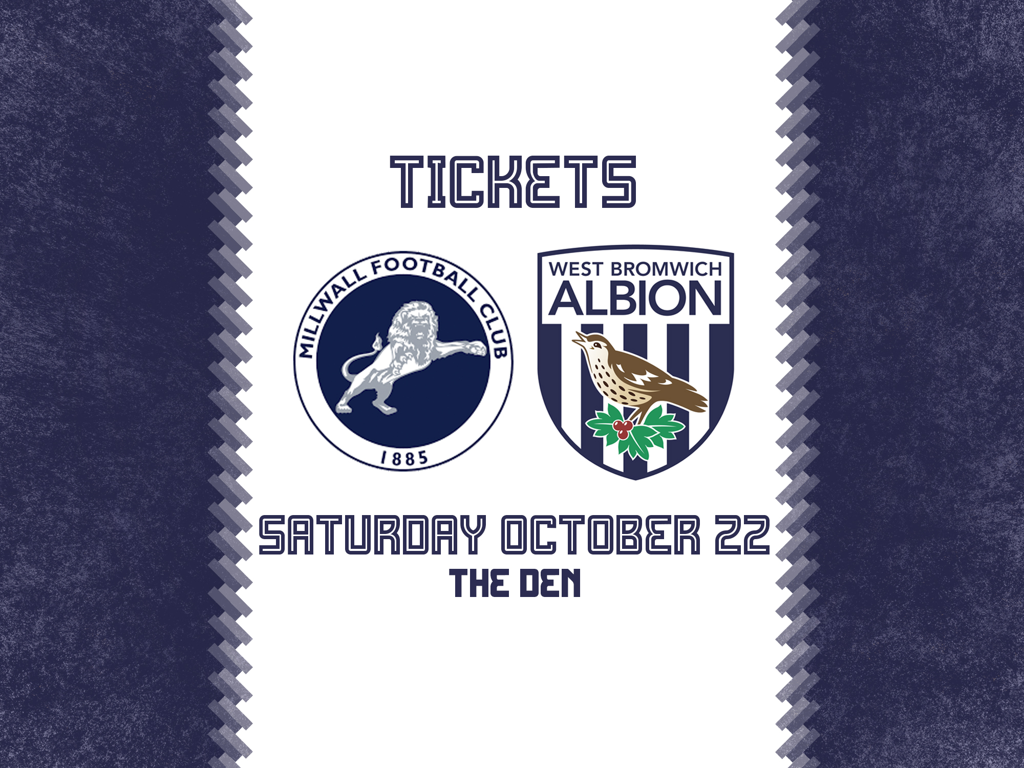 A ticket graphic with the Millwall and Albion badges followed by the date which the game will be played, Saturday October 22