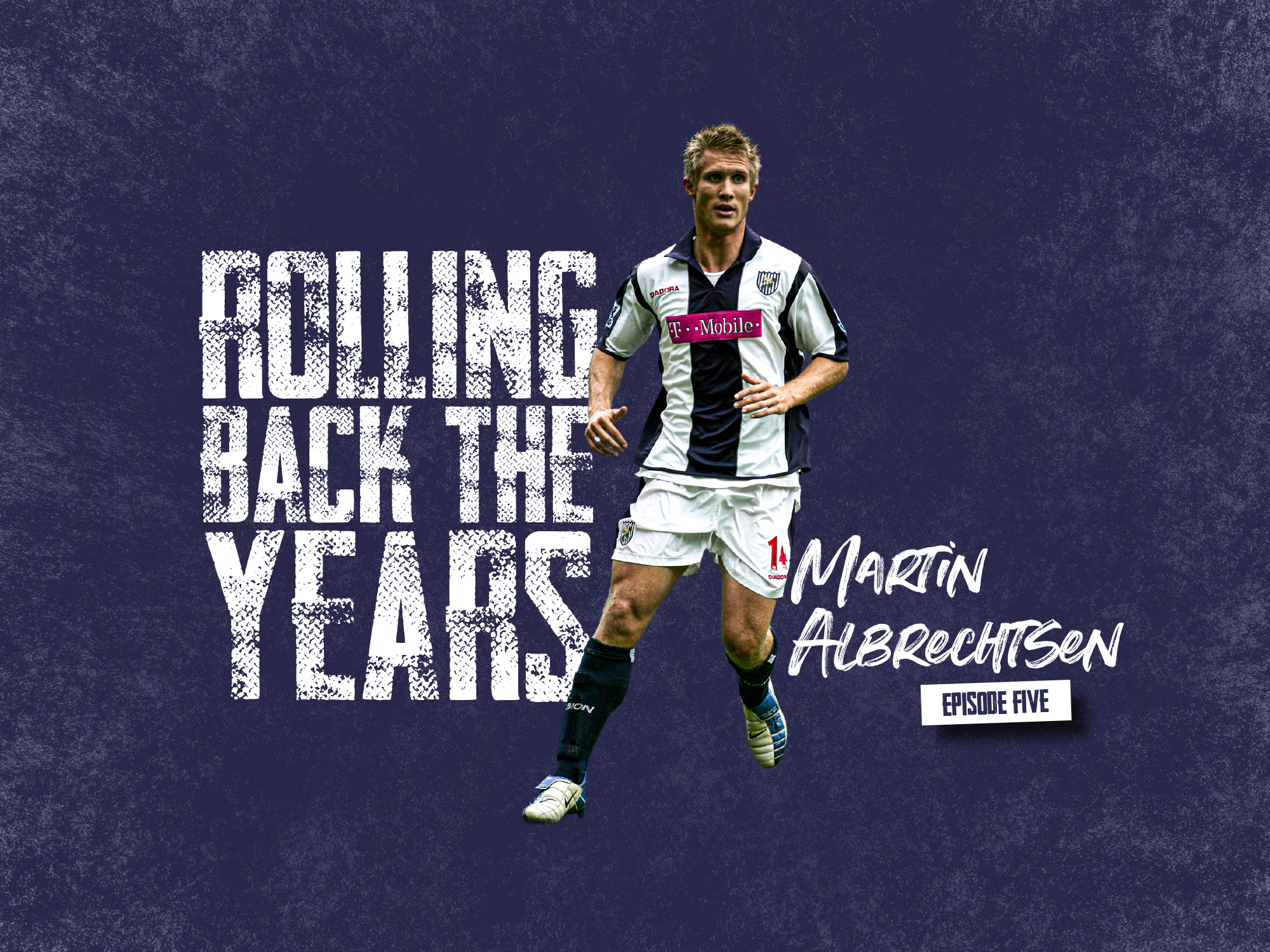 Rolling Back The Years: Ep.5 Martin Albrechtsen