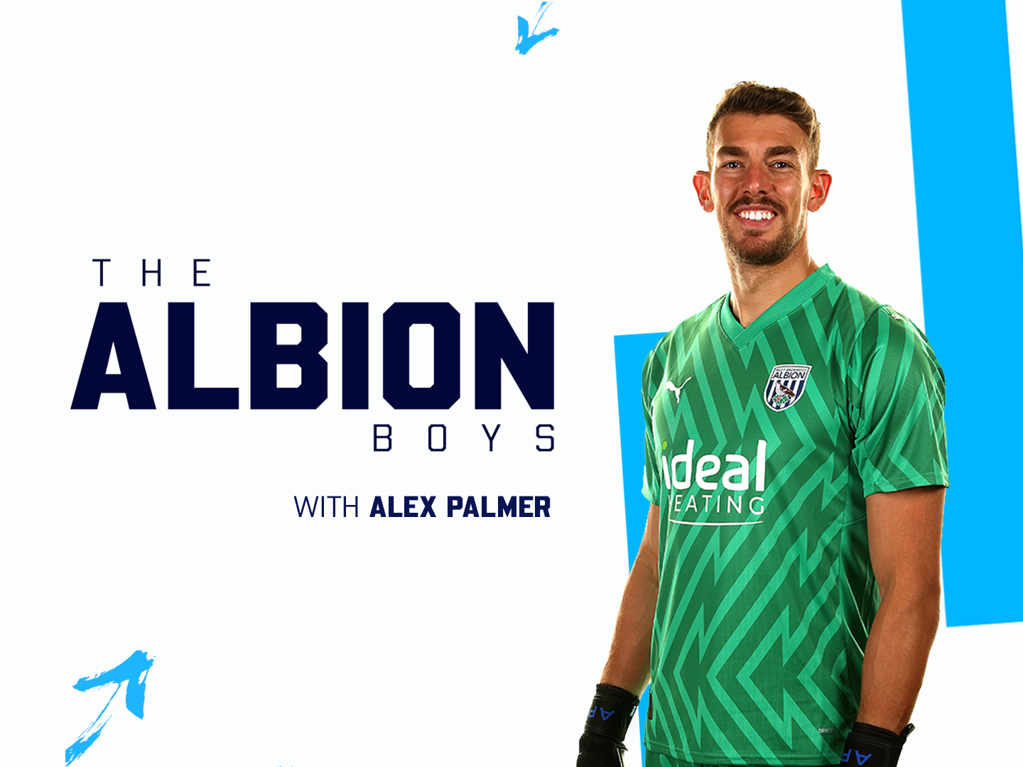 The Albion Boys graphic with an image of Alex Palmer in the green goalkeeper shirt smiling at the camera