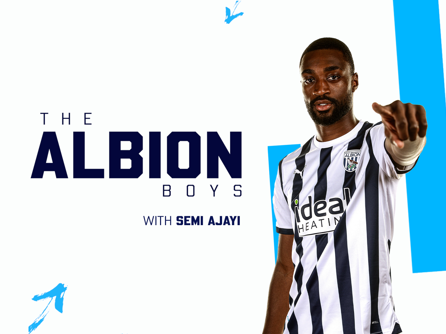 The Albion Boys graphic with an image of Semi Ajayi in the home shirt pointing towards the camera