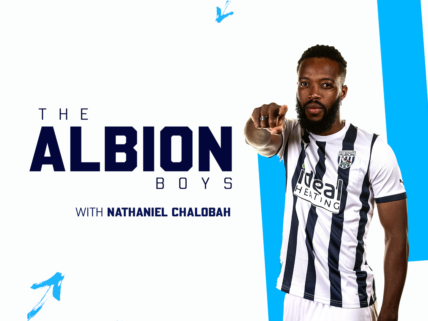 The Albion Boys graphic with an image of Nathaniel Chalobah in the home shirt pointing at the camera