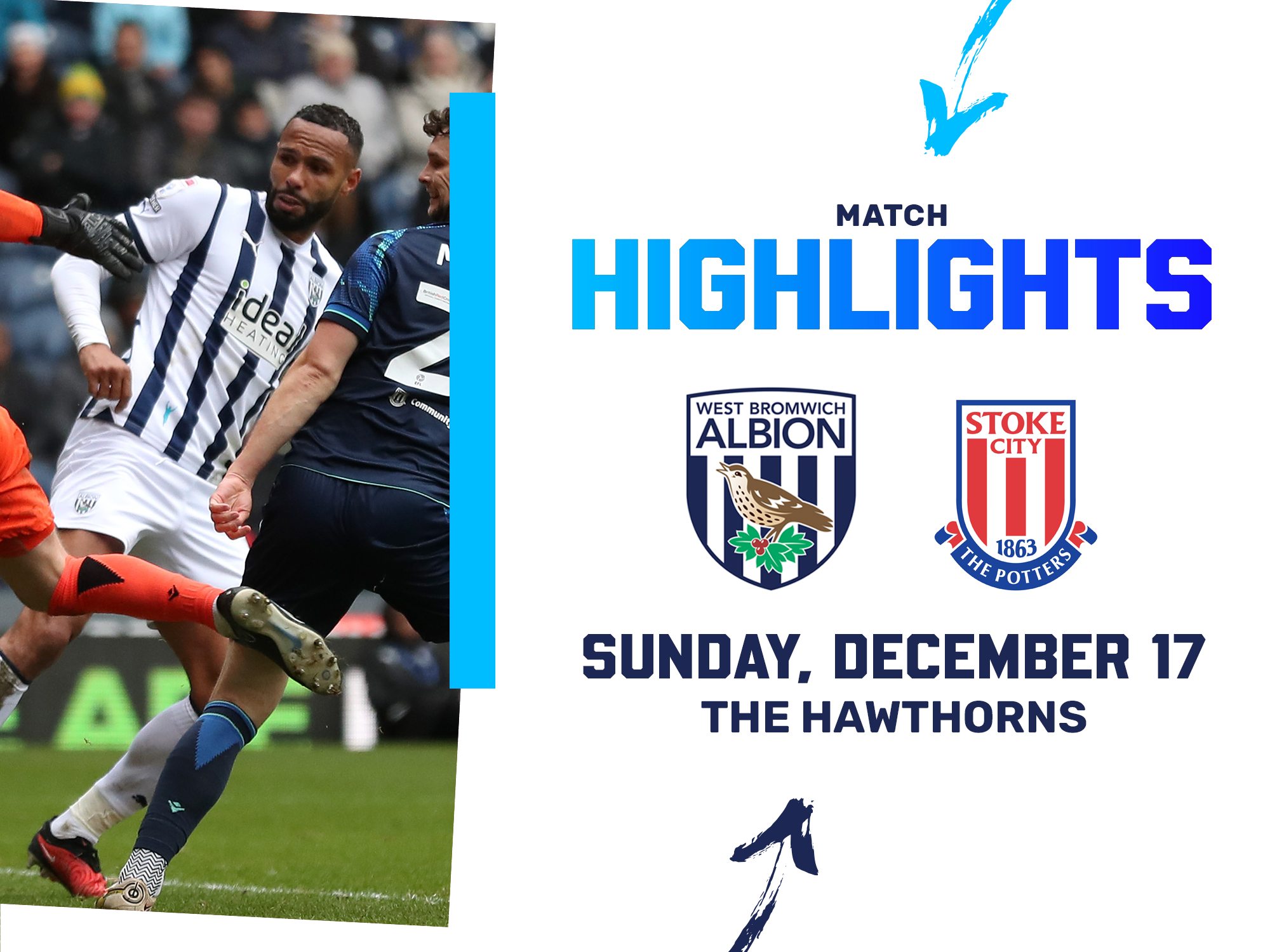 A match highlights photo graphic, showing a picture of Kyle Bartley and the club crests of Albion and Stoke City, leading to action from the two teams' clash at The Hawthorns in December 2023