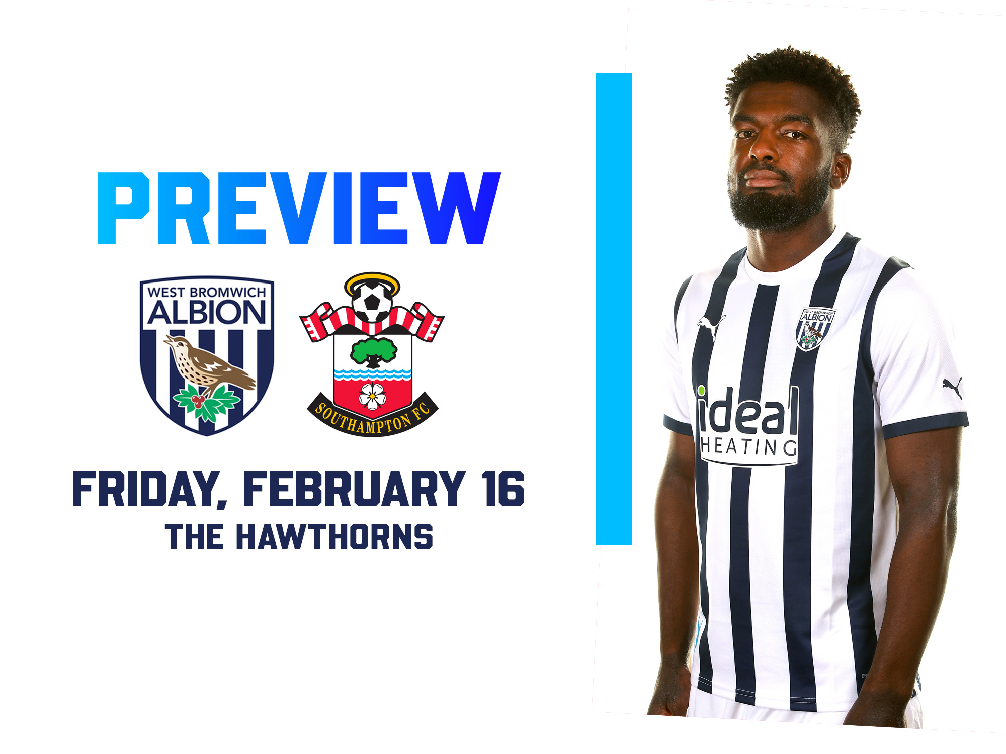 WBA and Southampton badges on the home match preview next to an image of Cedric Kipre staring at the camera wearing a home shirt