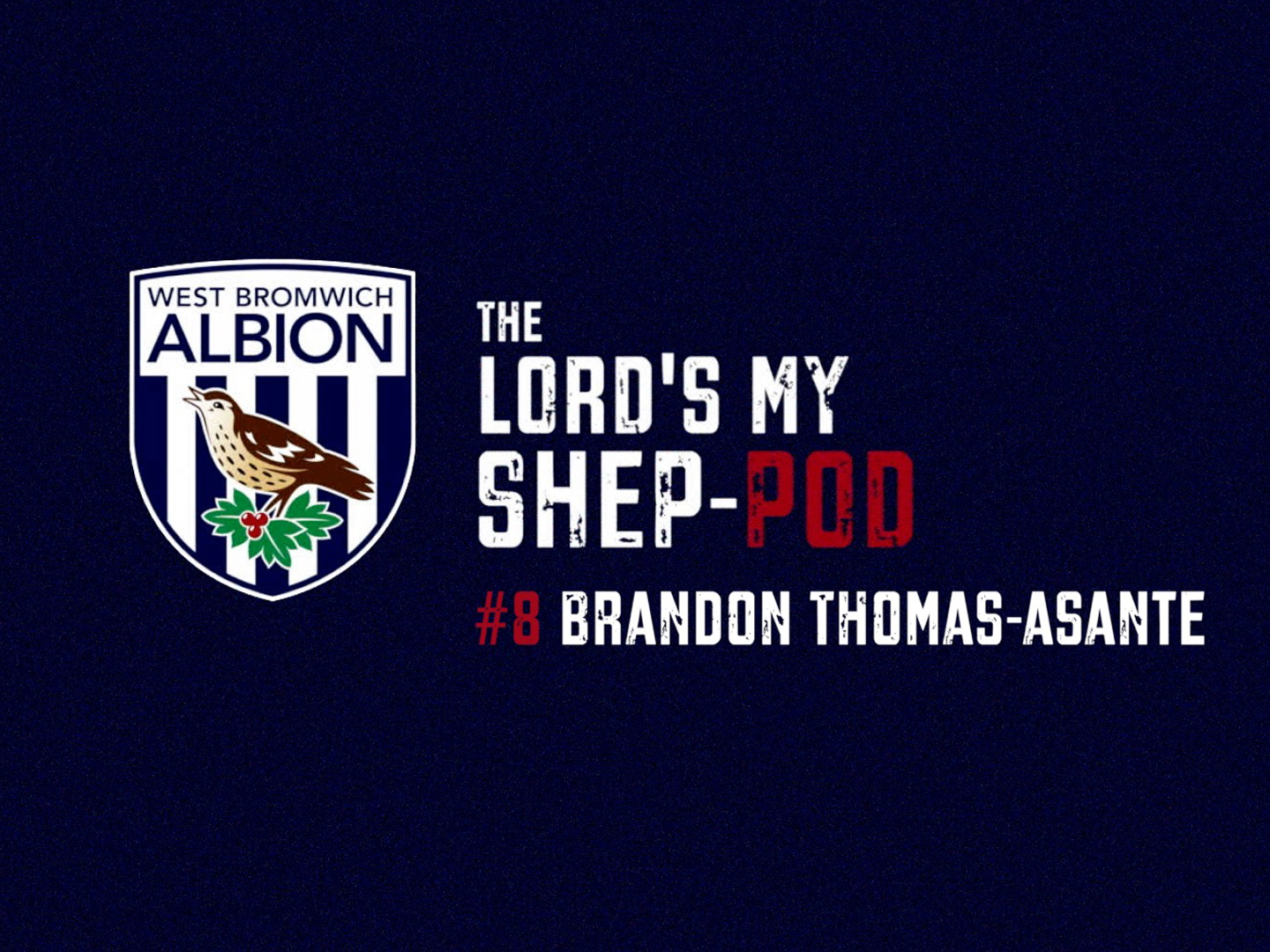 The Lord's My Shep-Pod Graphic for Brandon Thomas-Asante's episode