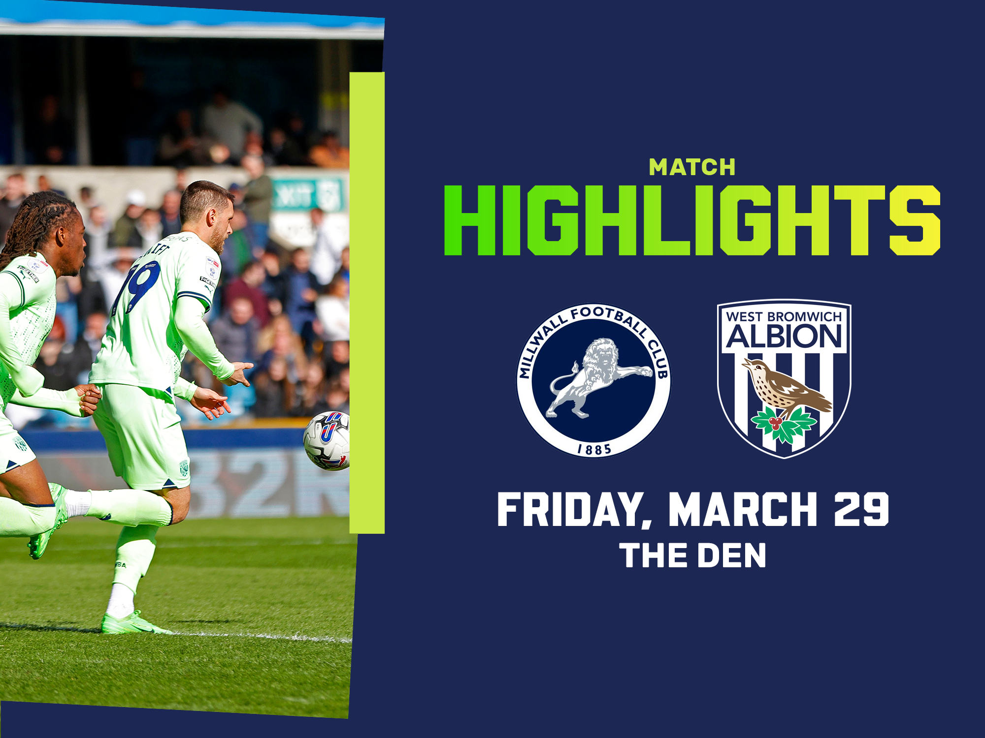 A match highlights photo graphic, showing the club crests of Millwall and Albion, and an action shot of John Swift in the green 23/24 away kit