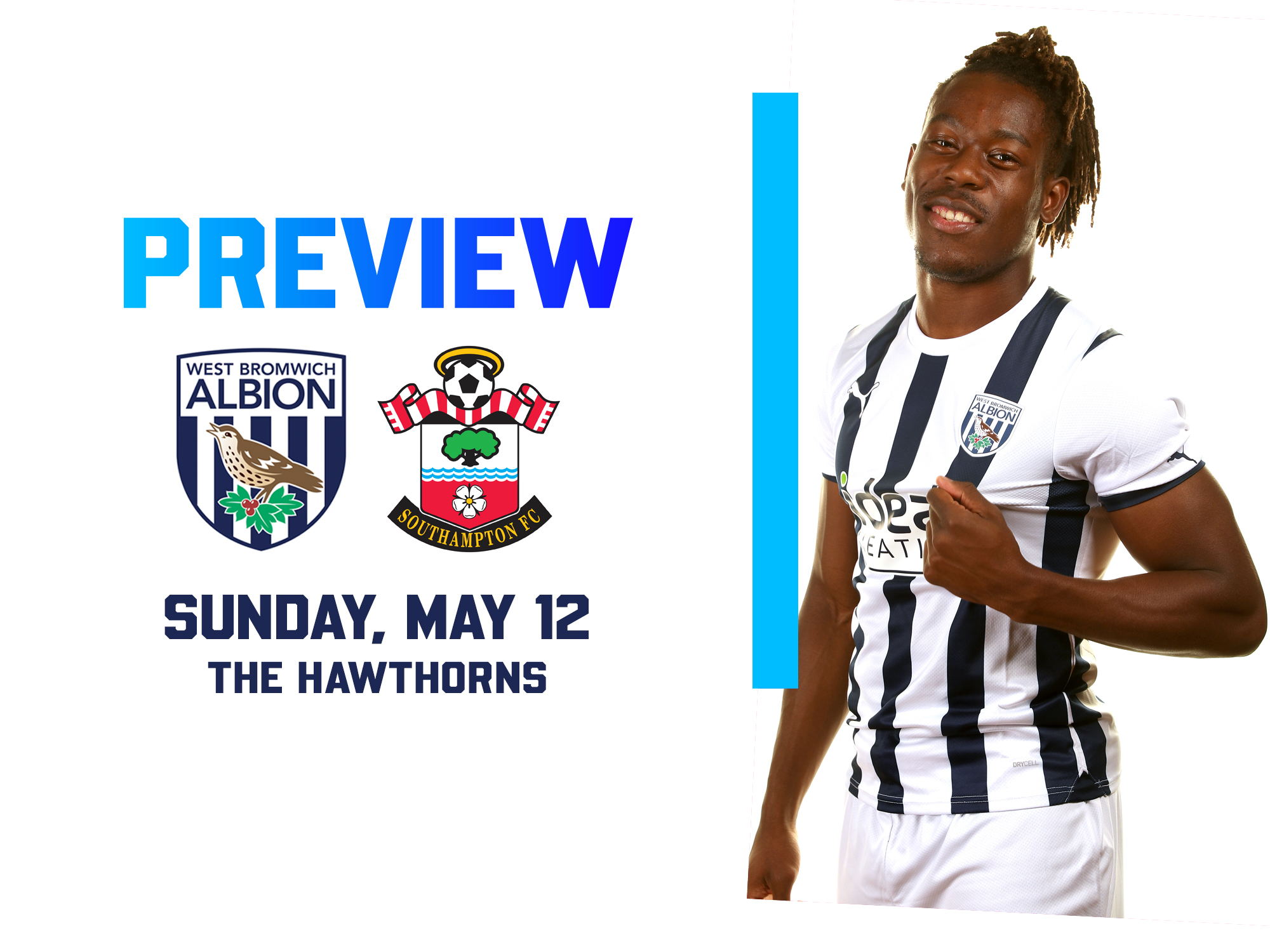 WBA & Southampton badges on the home match preview graphic with an image of Brandon Thomas-Asante smiling and pulling on the home shirt 