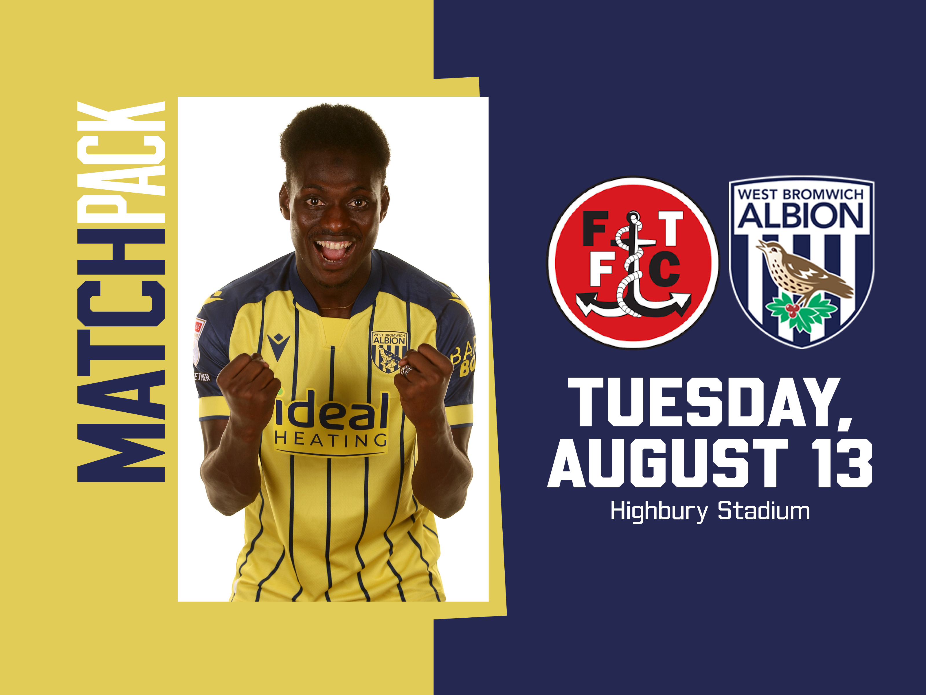 Match pack yellow graphic fleetwood v Albion both club badges and an image of Ousmane Diakité celebrating at the camera in the yellow shirt 