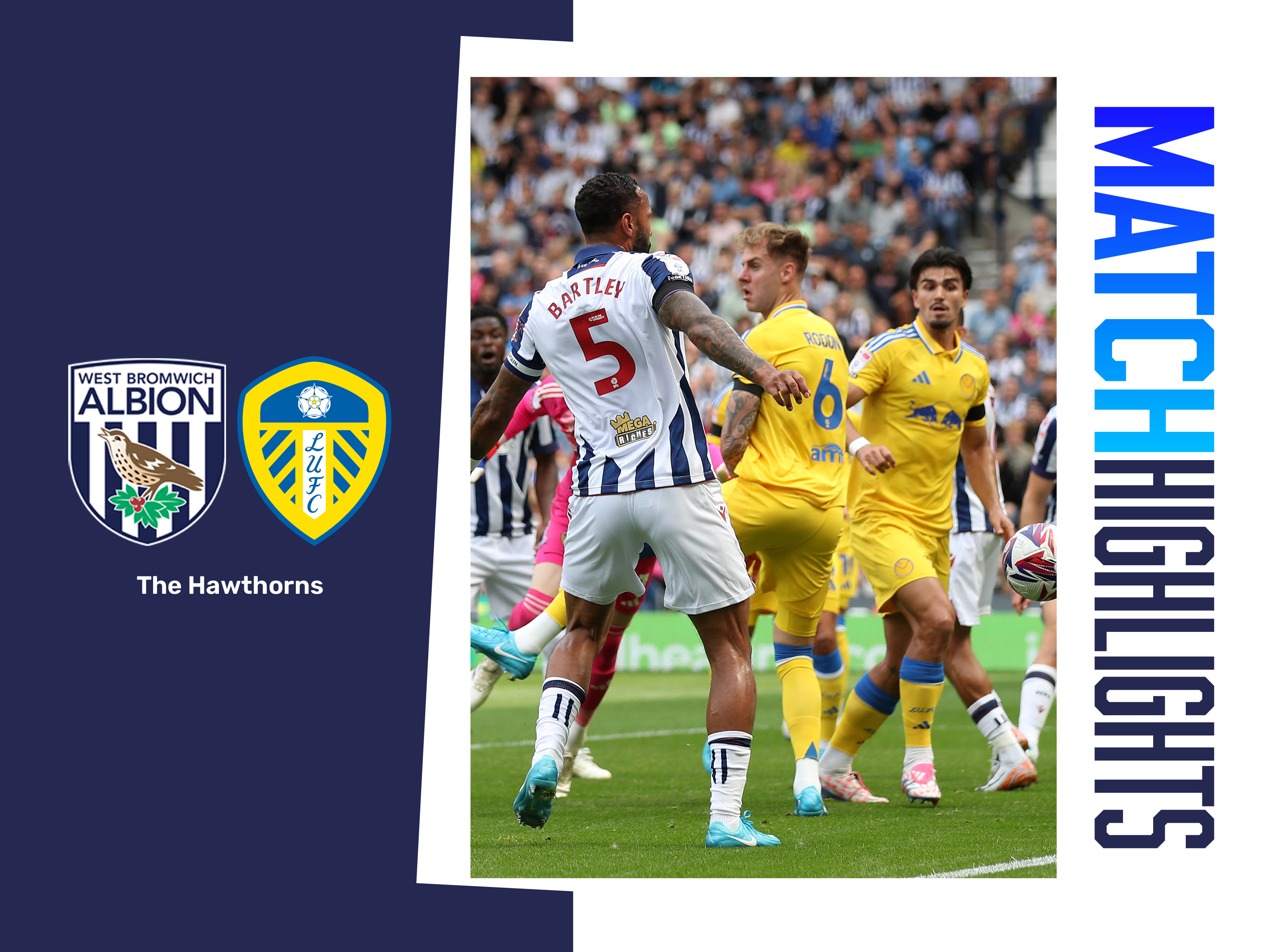 Albion v Leeds match highlights graphic with a general action picture 