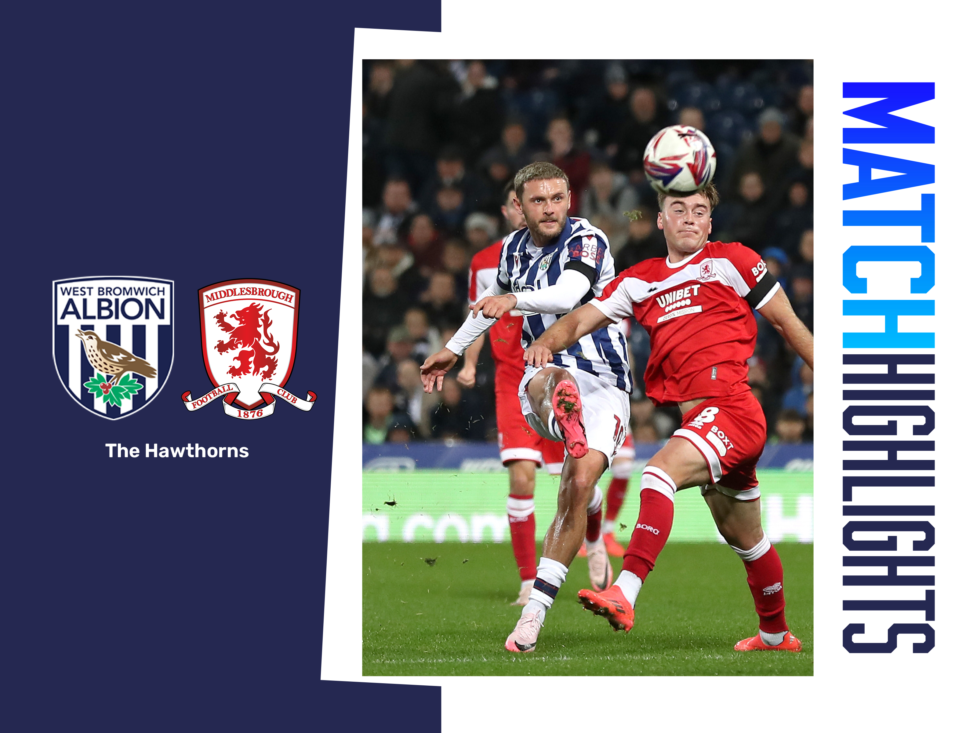 A match highlights graphic, showing the badges of Albion and Middlesbrough, and a photo of John Swift in the 2024/25 home kit in action at The Hawthorns