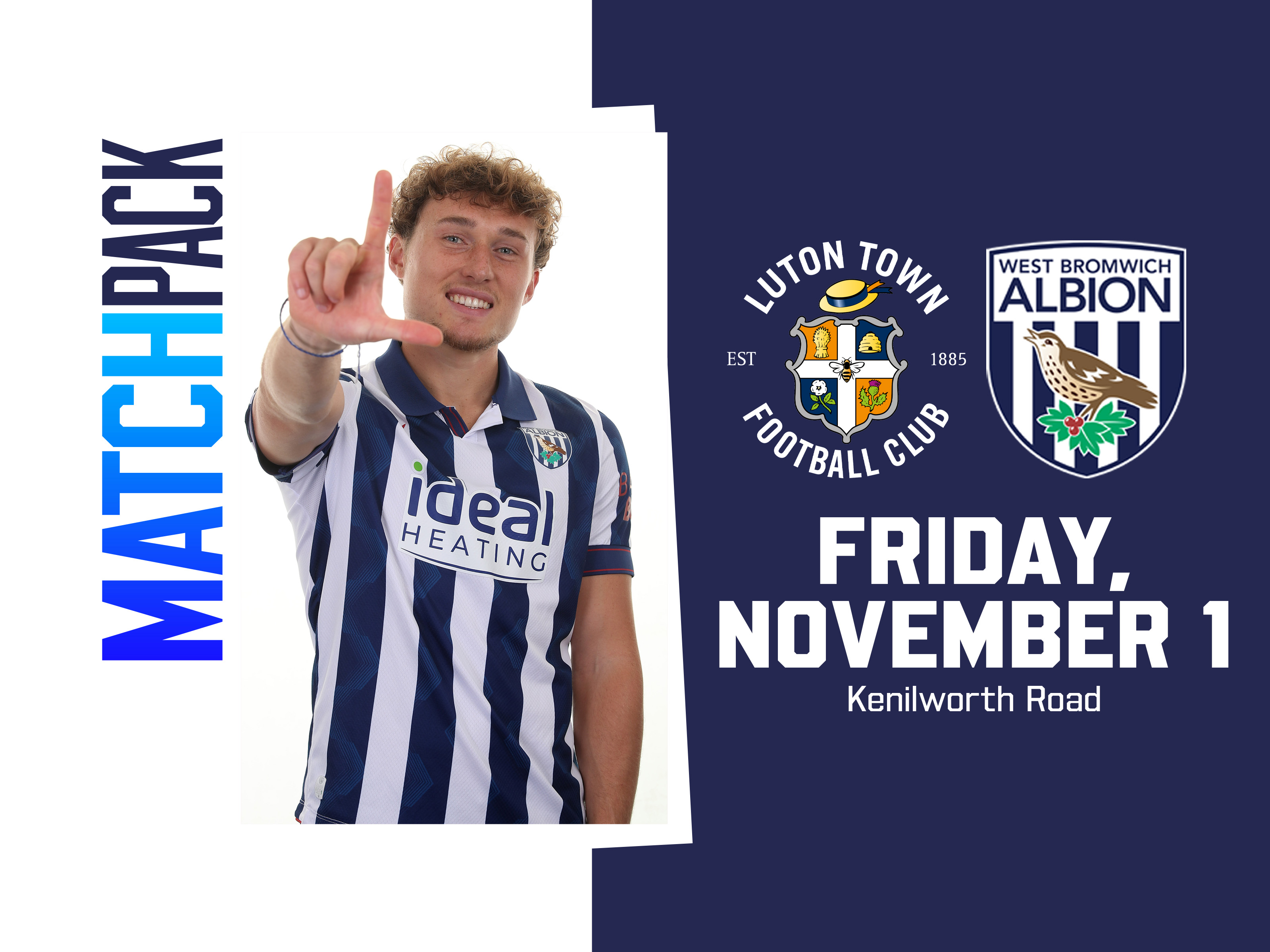 Home colours match pack graphic for Luton v Albion with both club badges on and a picture of Callum Styles posing for a photo while smiling at the camera in the home kit 