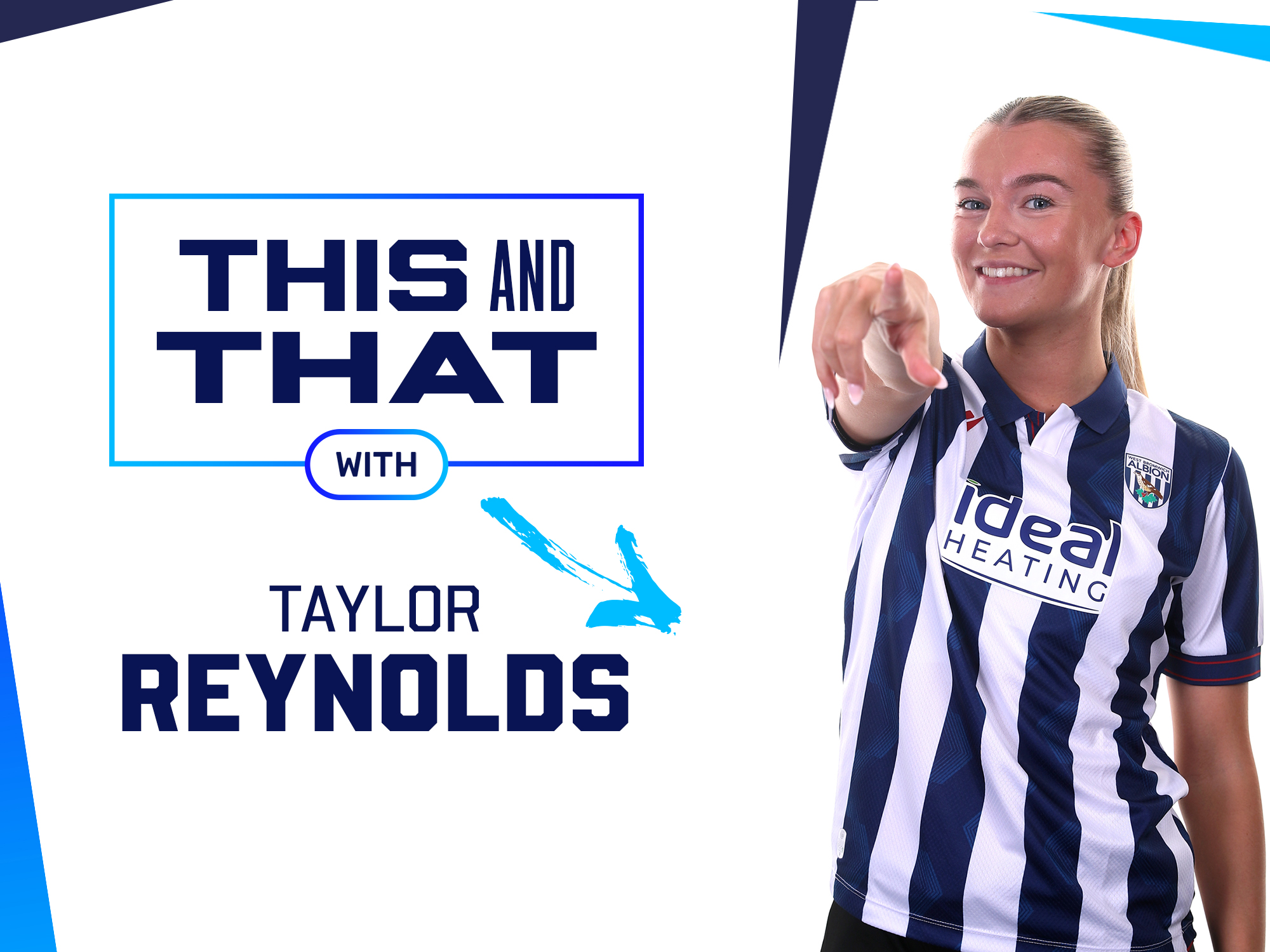 Taylor Reynolds' This and That graphic with an image of her pointing and smiling at the camera in the home kit 