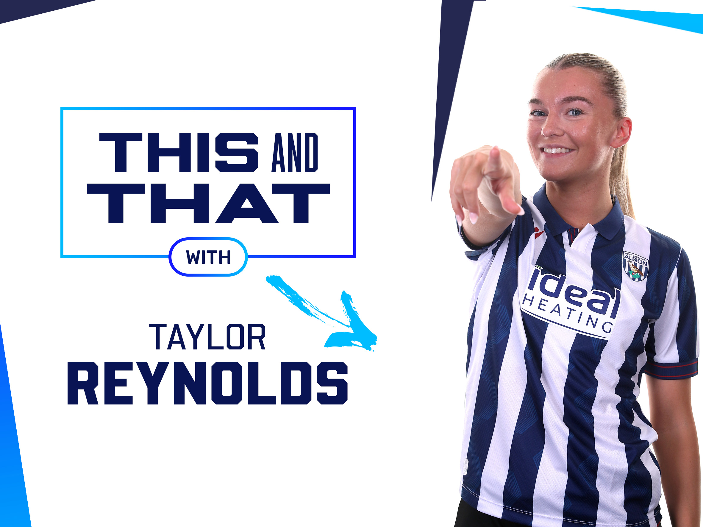 This and That graphic with an image of Taylor Reynolds smiling and pointing at the camera while wearing the home shirt 