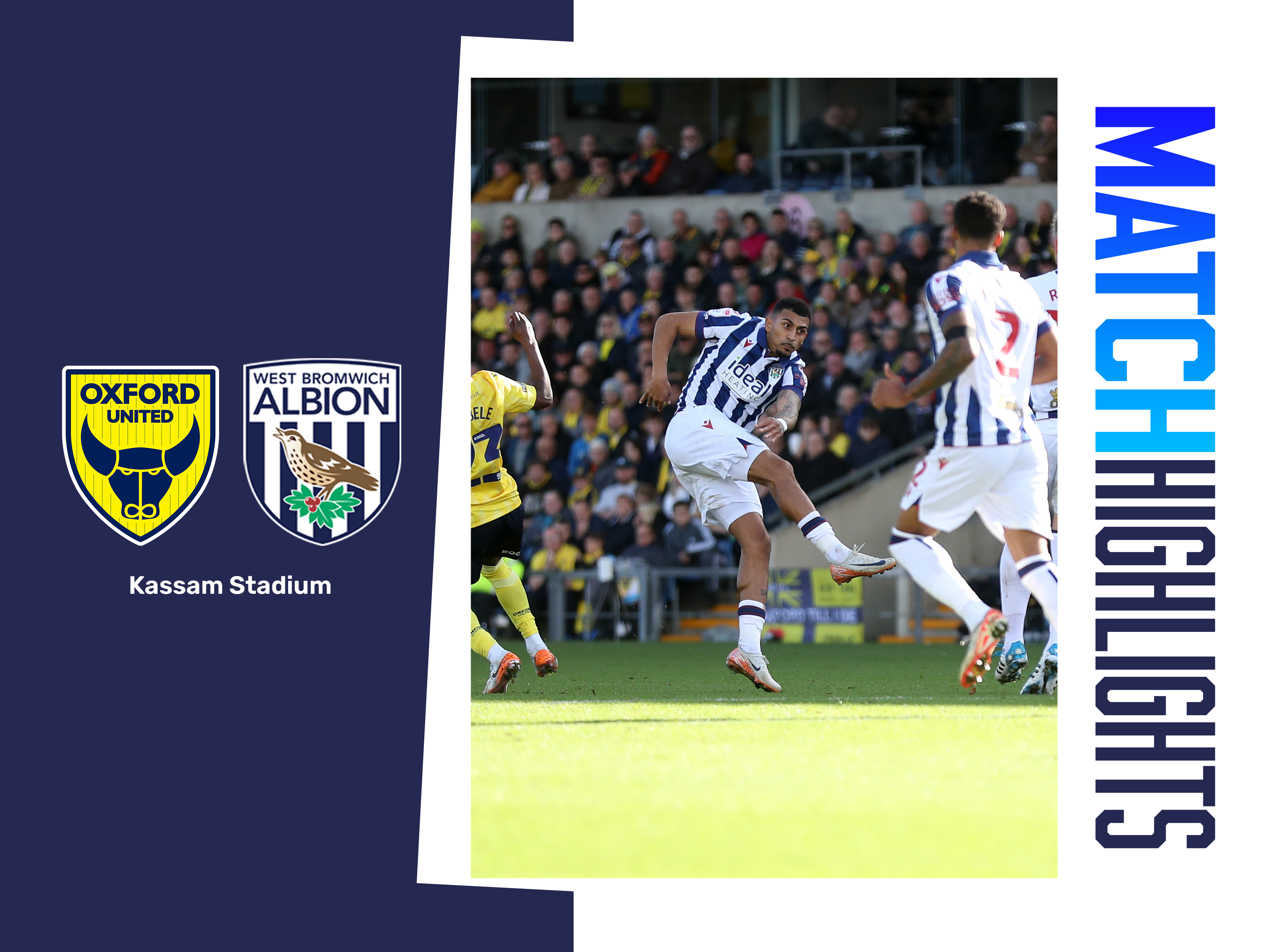 A match highlights graphic, showing the badges of Oxford and Albion, with a photo of Karlan Grant in the 2024/25 home kit