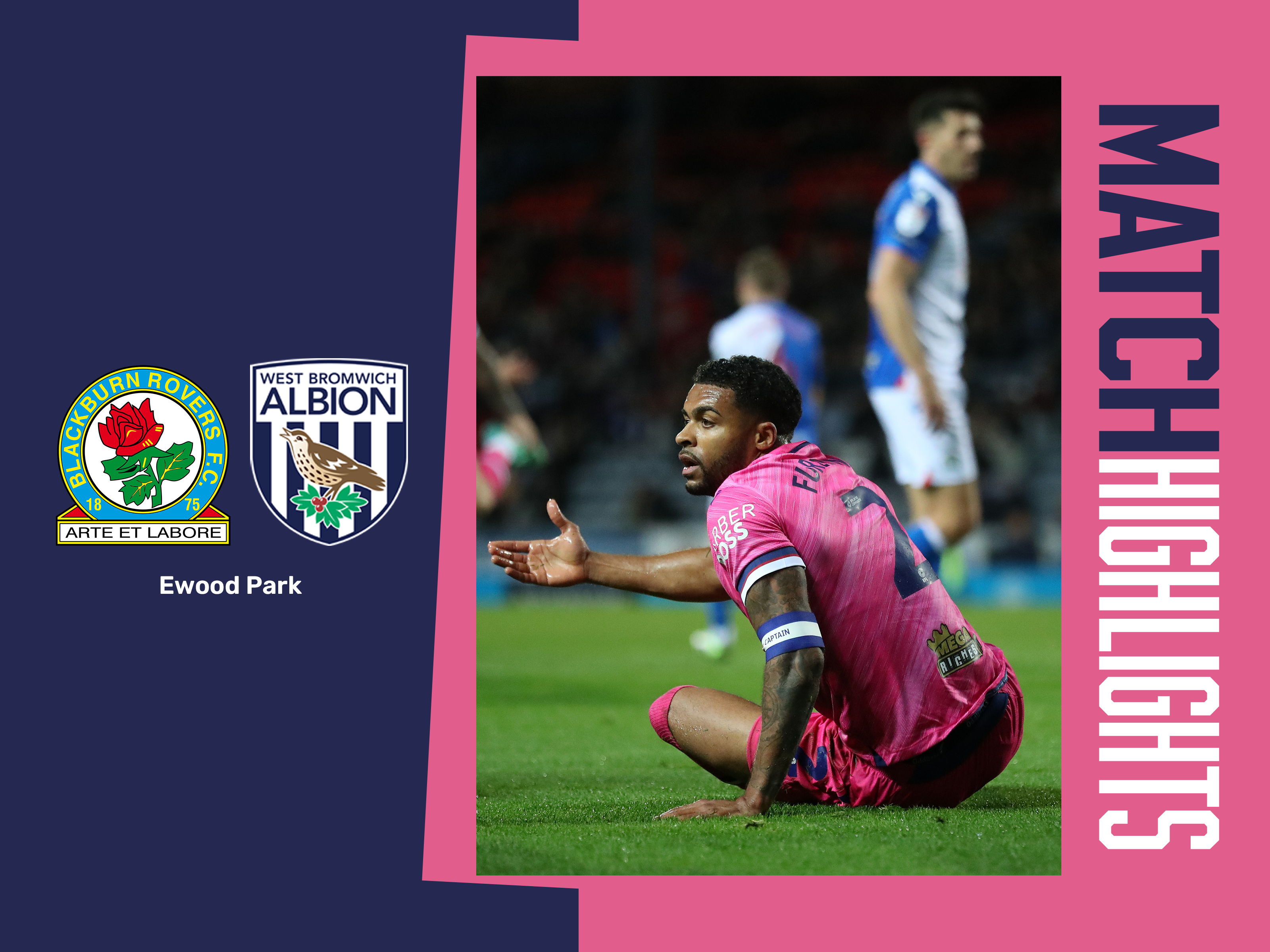 A match highlights graphic, in the pink and blue 2024/25 away colours, showing the badges of Blackburn and Albion and an action photo of Darnell Furlong