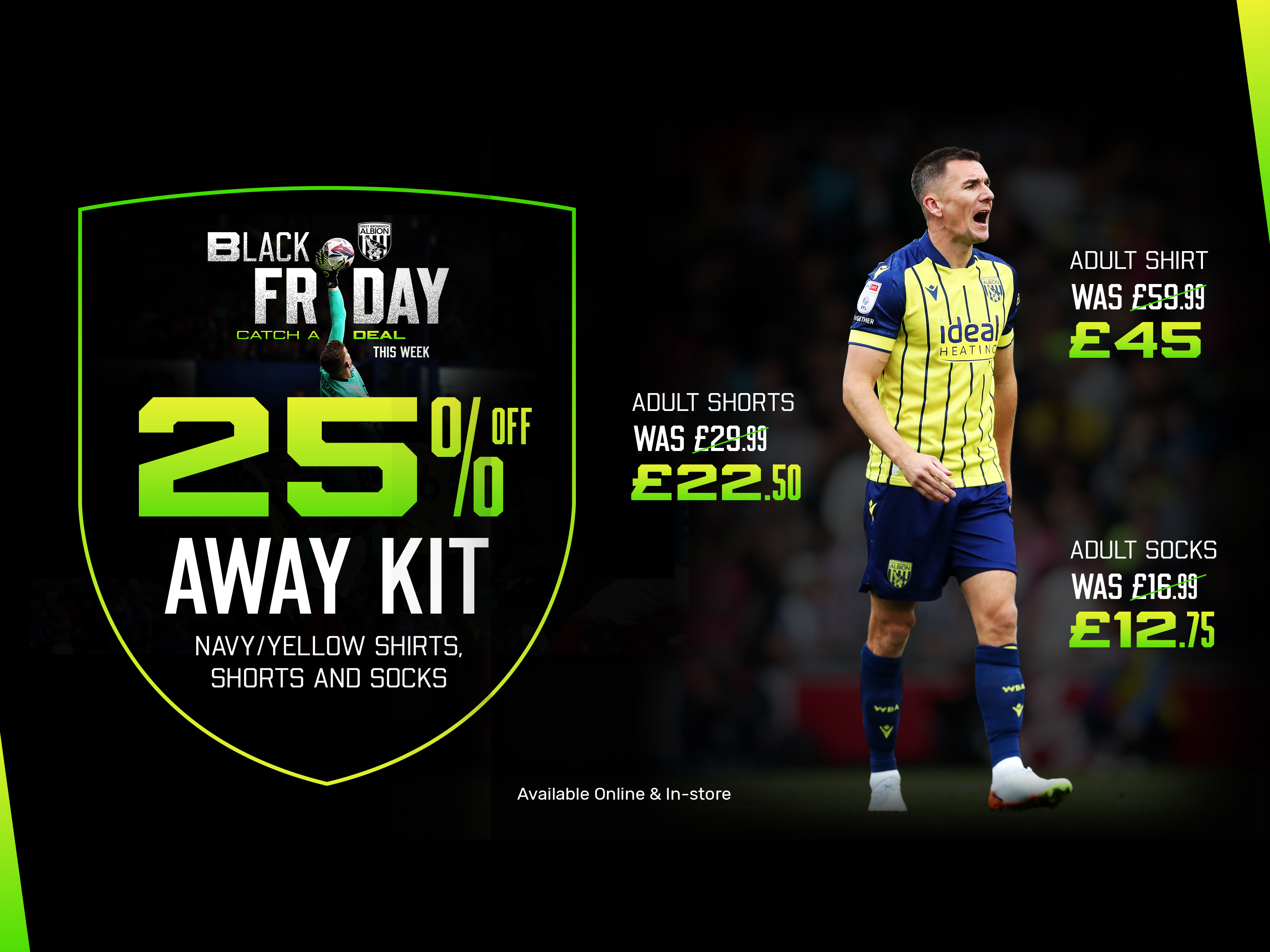 Black Friday Offer - 25% off Away Navy and Yellow Kit as seen on Jed Wallace