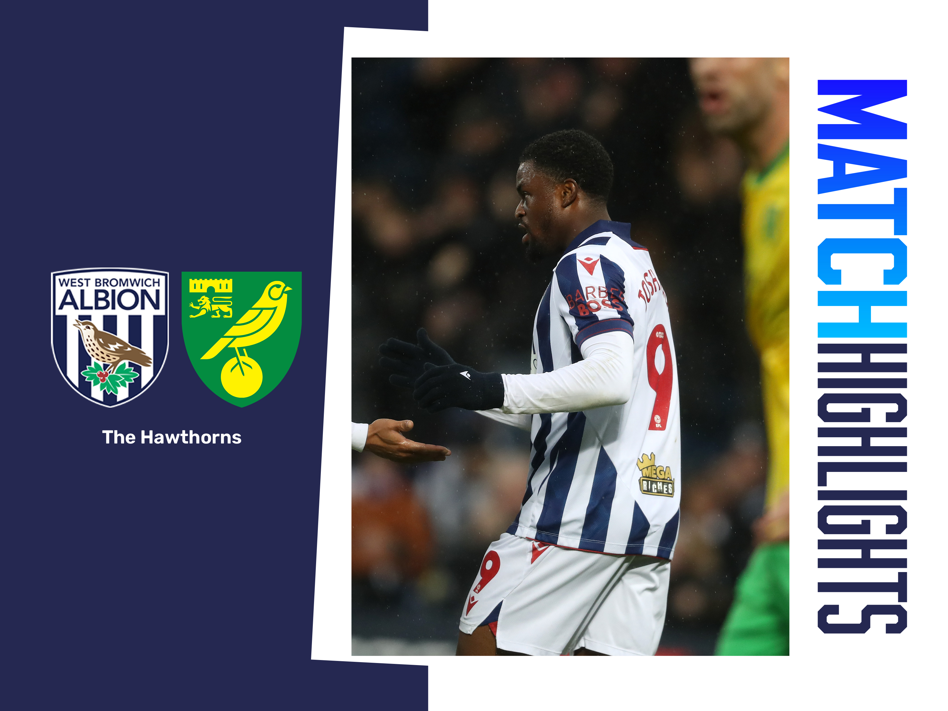 A highlights graphic showing the badges of Albion and Norwich, with a match action shot of Josh Maja in the 2024/25 home kit