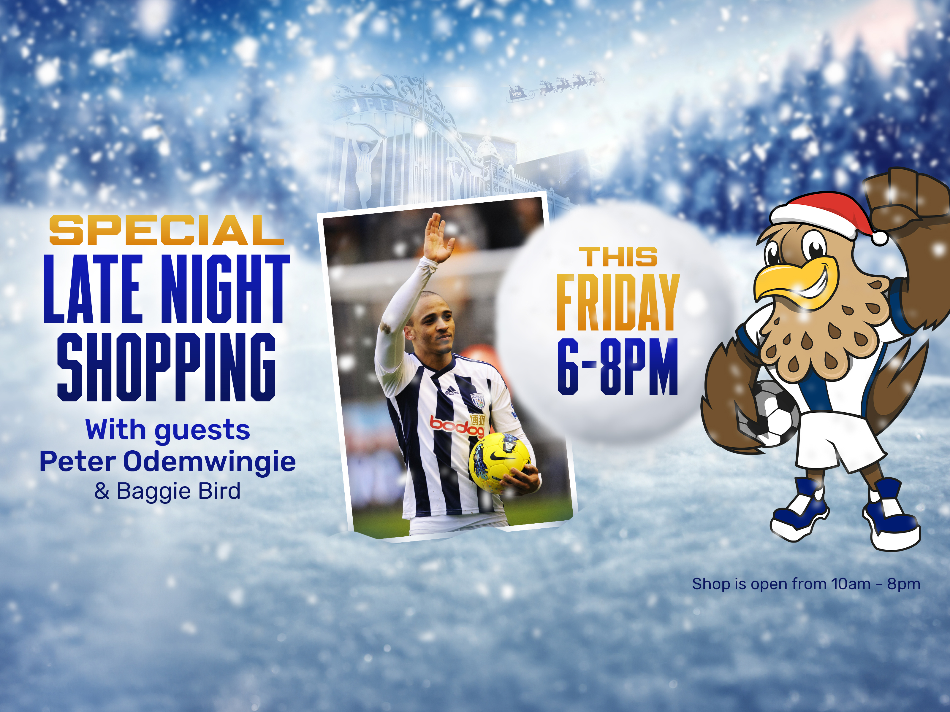 Special Late Night Shopping Event |  Special Guest Albion Legend Peter Odemwingie 