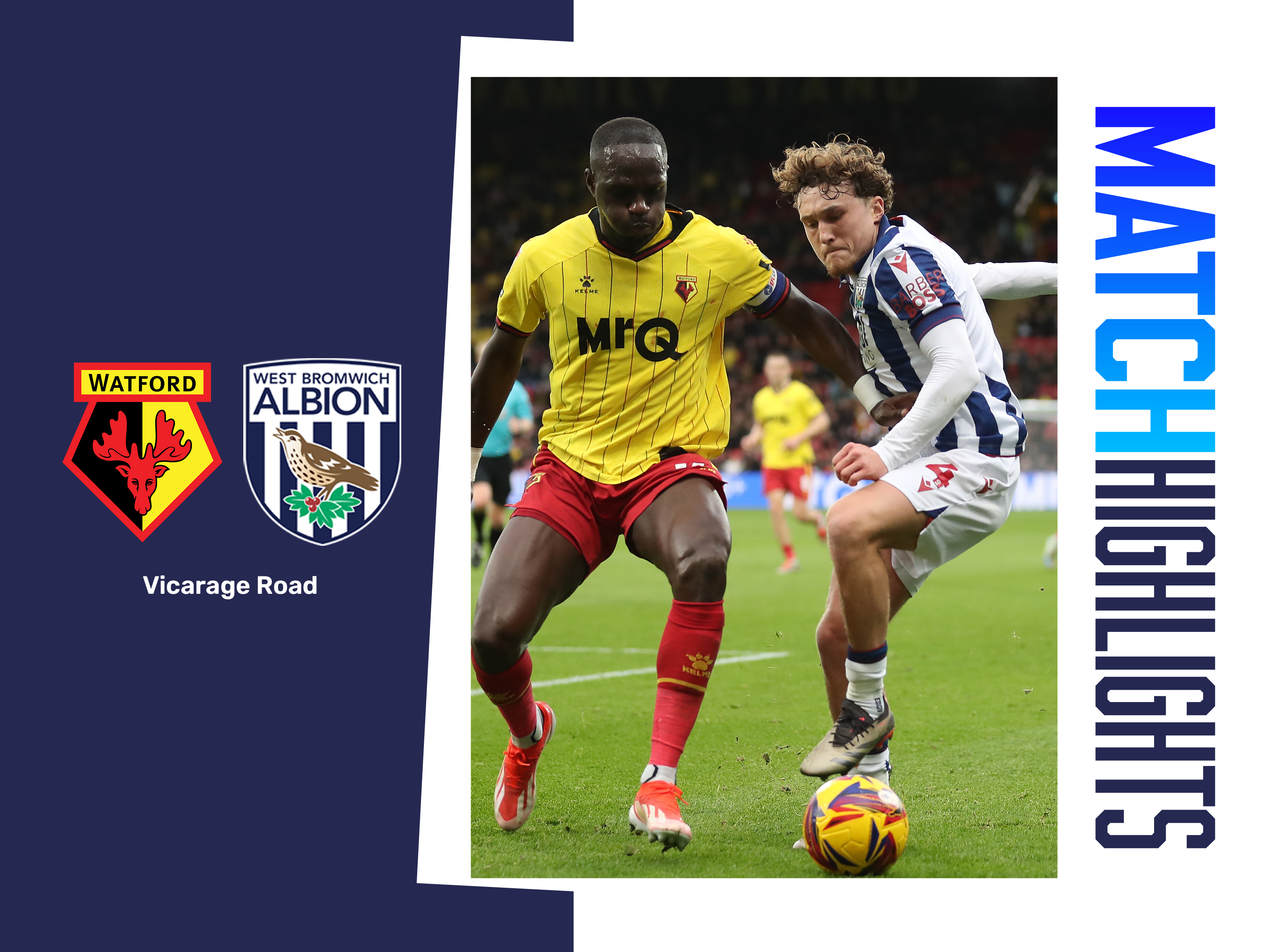 A match highlights graphic, with the badges of Watford and Albion, showing an action shot of Callum Styles