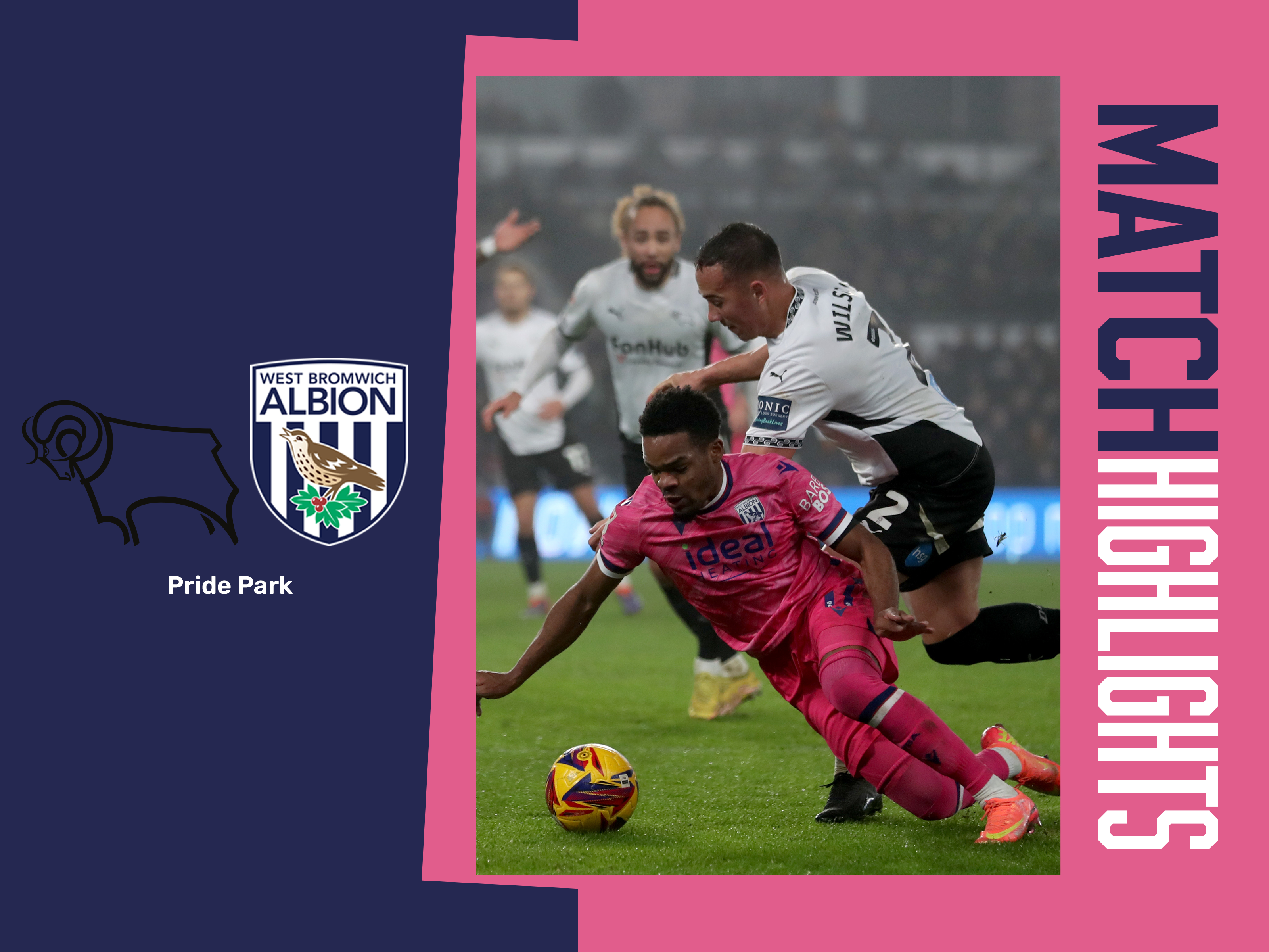 A match highlights graphic, showing the badges of Derby and Albion, with a photo of Grady Diangana in the pink away kit