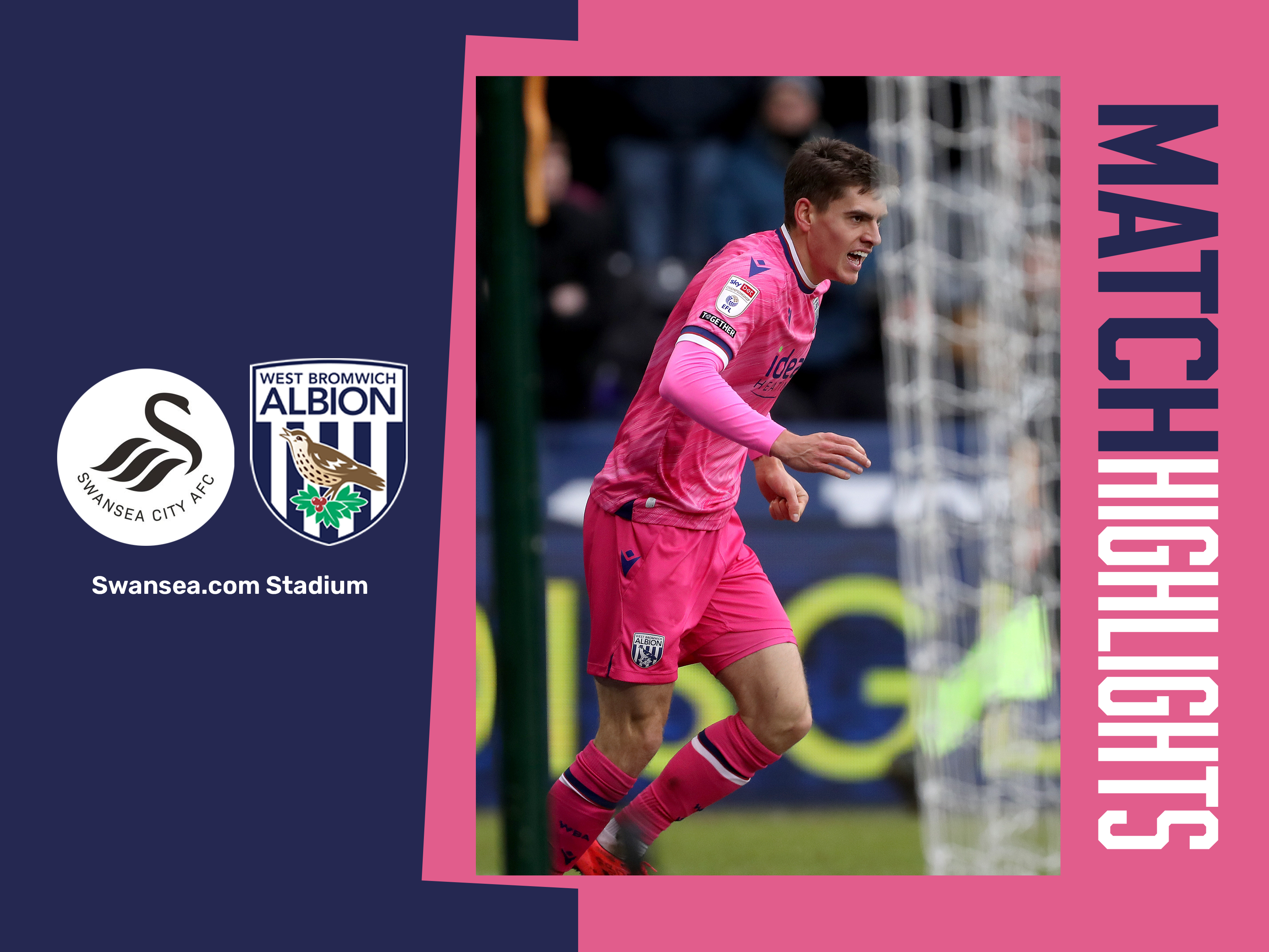 A match highlights graphic, in the pink and blue 2024/25 colours, showing the badges of Swansea, Albion, and a photo of Tom Fellows