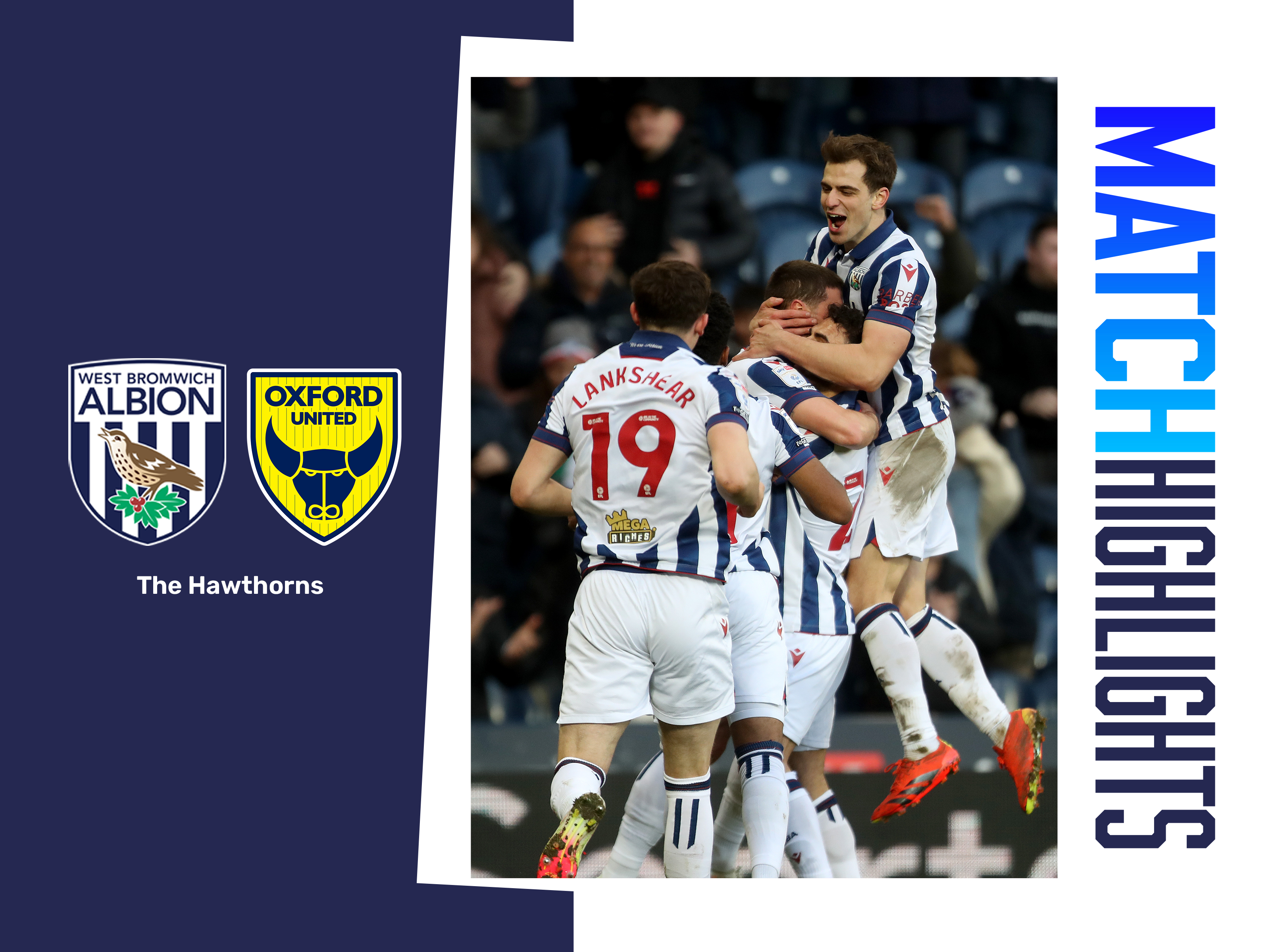 A match highlights graphic, showing the badges of Albion and Oxford, and a match action picture of Baggies players celebrating John Swift's goal