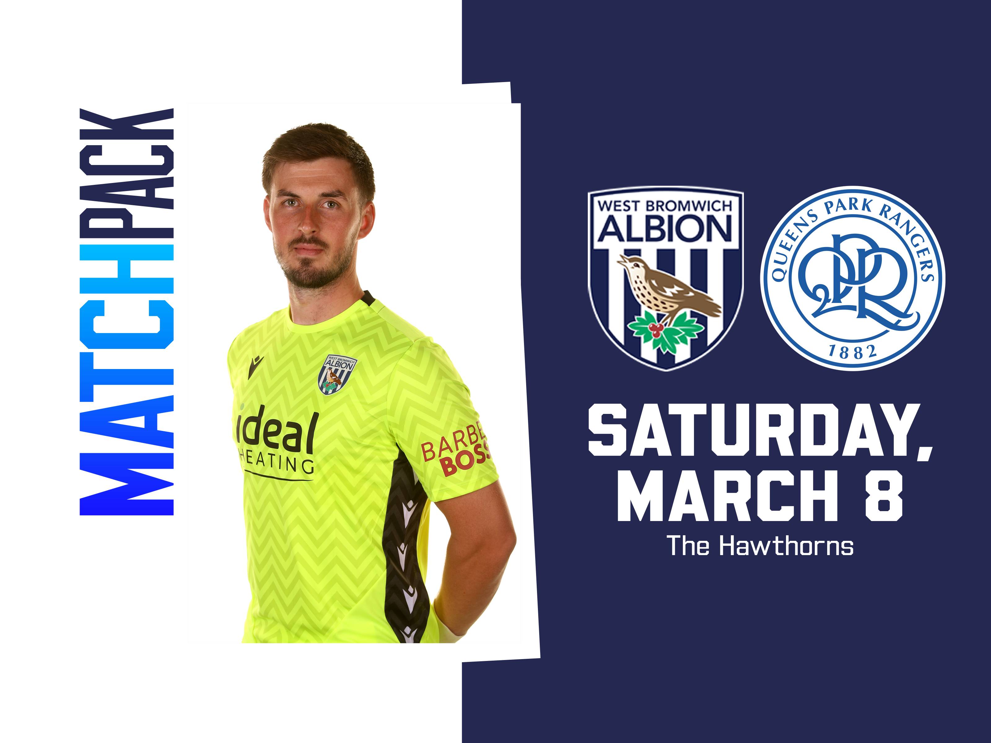 Home colours match pack graphic for Albion v QPR with both club badges on and a picture of Joe Wildsmith posing for a photo while smiling at the camera in the home GK kit 