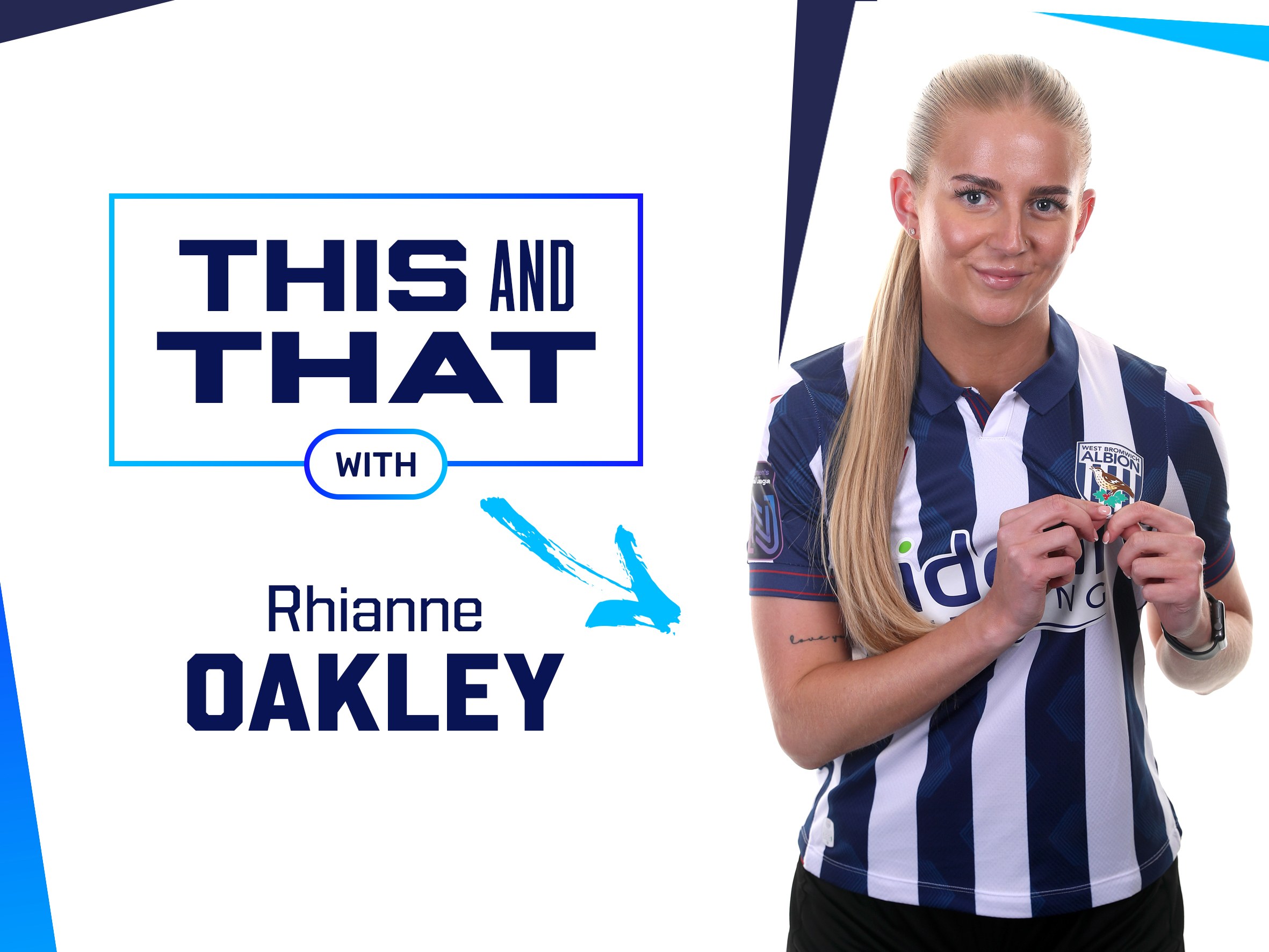 This and That graphic with an image of Rhianne Oakley smiling at the camera while wearing the home shirt 