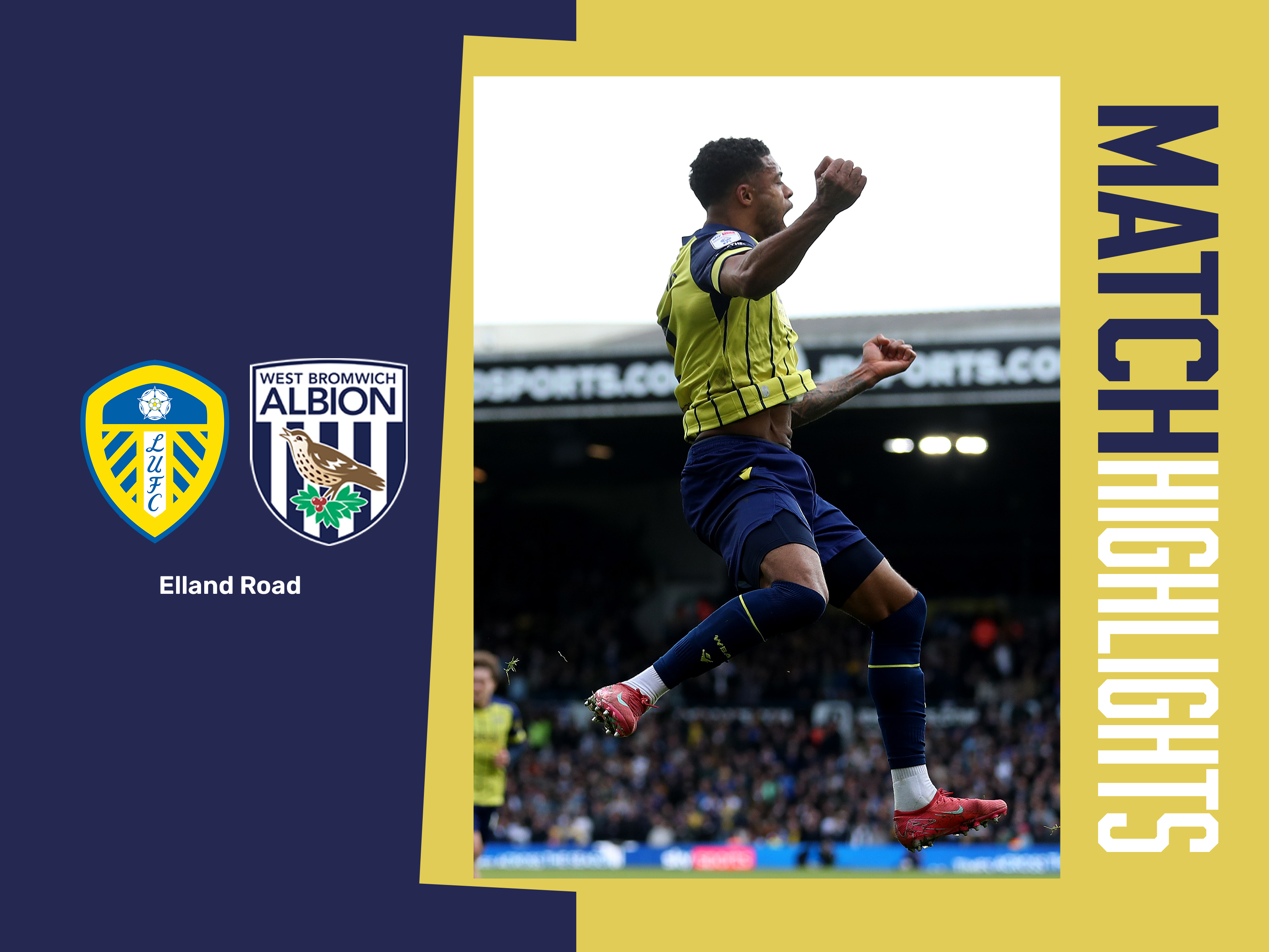 A match highlights graphic, showing badges of Leeds and Albion, and a photo of Darnell Furlong celebrating