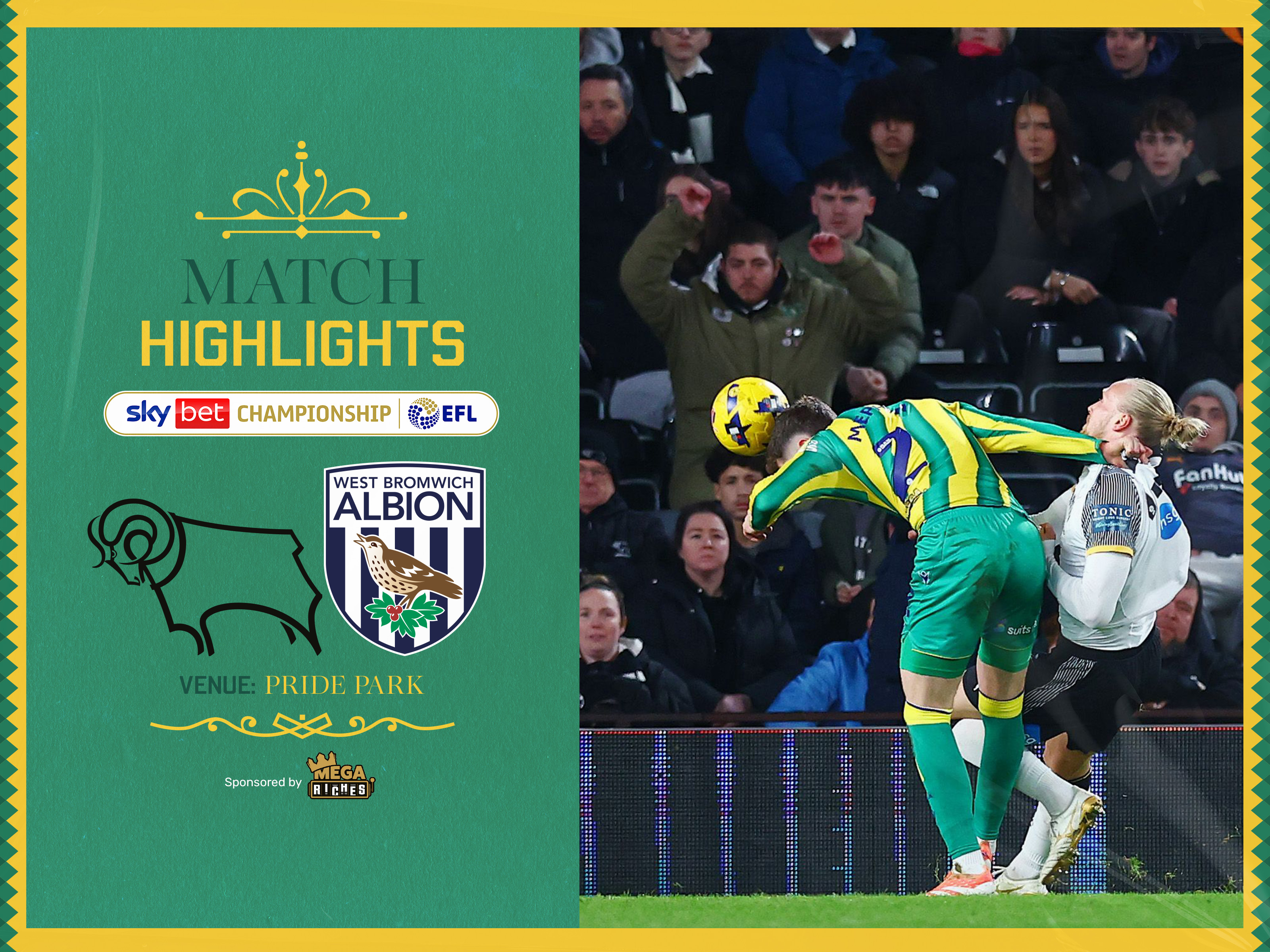 A match highlights graphic in the 2025/26 green and yellow away colours, showing the badges of Derby and Albion 