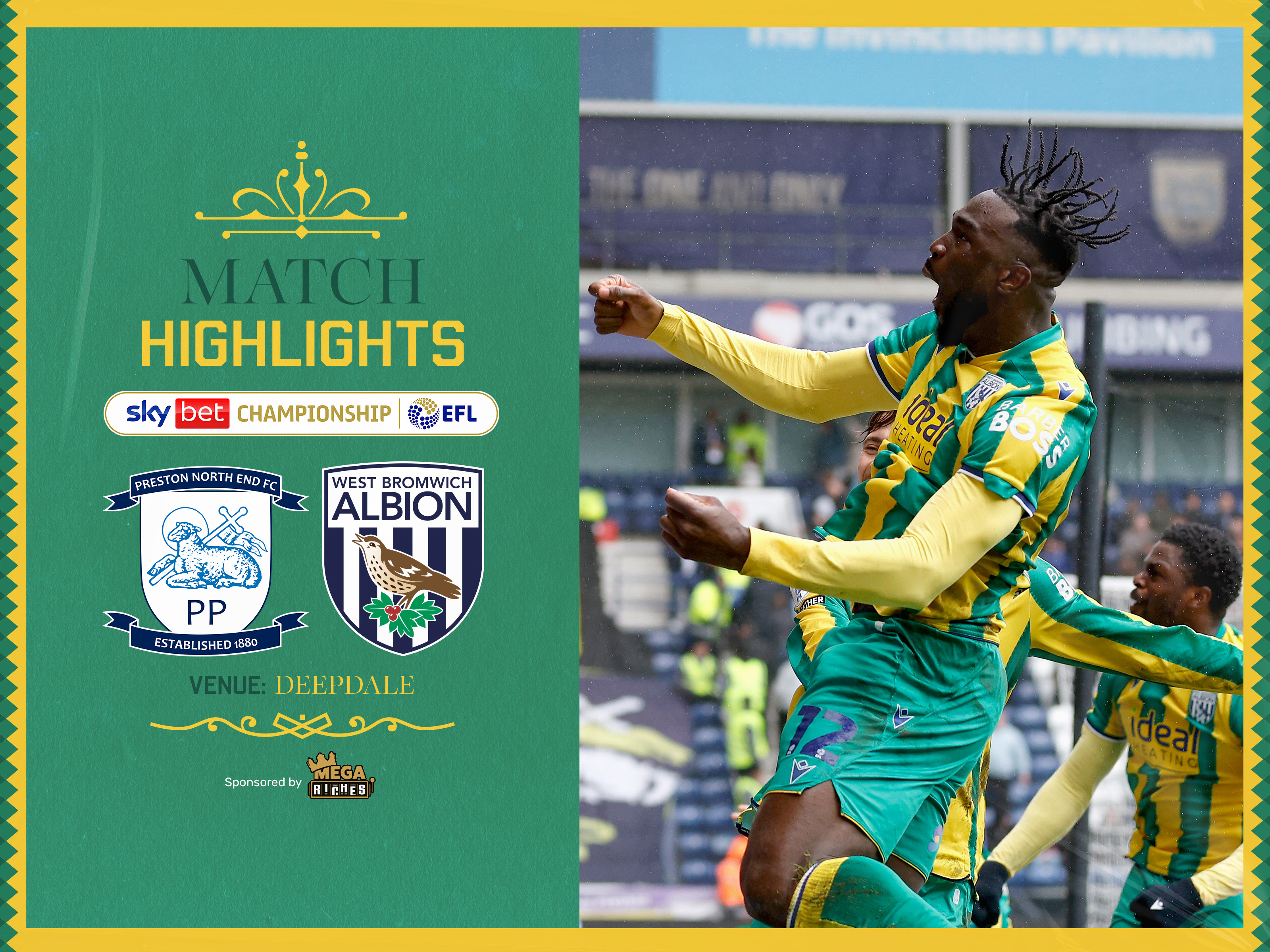 A match highlights graphic in the 2025/26 green and yellow away colours, showing a the badges of Preston and Albion, as well as a photo of Daryl Dike celebrating a goal