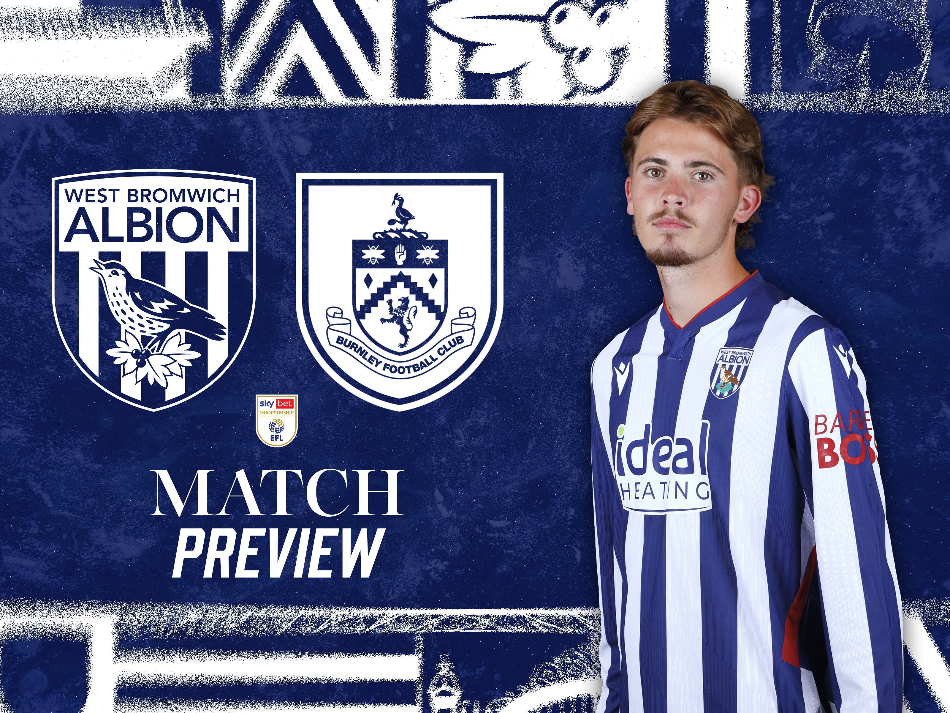 home match preview graphic with WBA & Burnley badges on, as well as an image of Isaac Price smiling at the camera in the home kit 