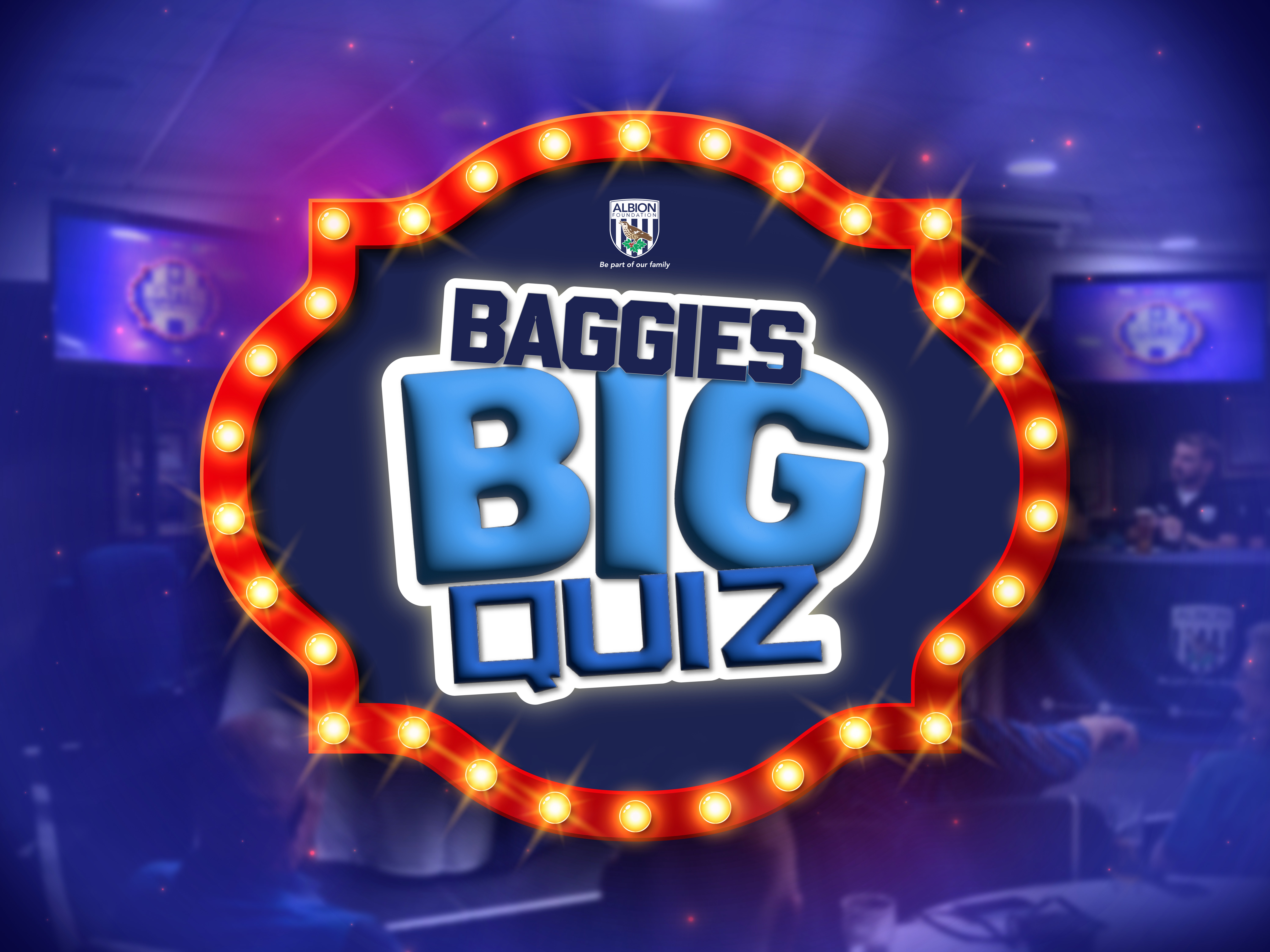Baggies Big Quiz logo with audience blurred out in the background.