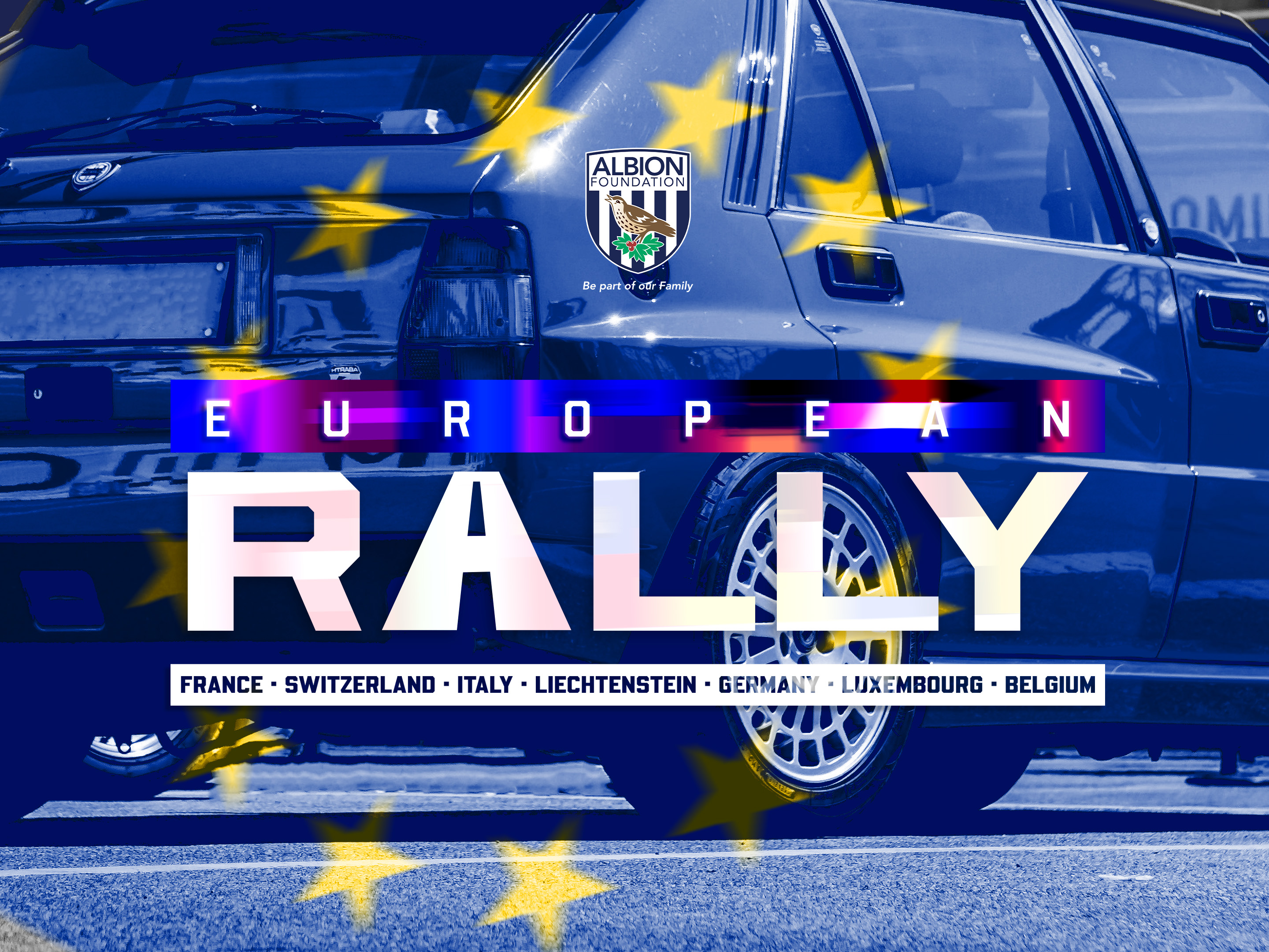 The image features a blue rally car overlaid with yellow European stars and large text reading “European Rally.” Additional text lists the route: France, Switzerland, Italy, Liechtenstein, Germany, Luxembourg and Belgium, alongside The Albion Foundation logo.