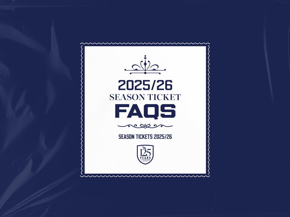 25/26 Season Tickets FAQs