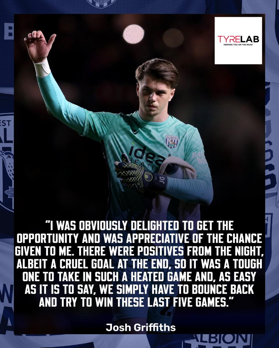 A quote graphic from Josh Griffiths that says: "There were positives from the other night, albeit a cruel goal at the end. So it was a tough one to take in such a heated game and, as easy as it is to say, we simply have to bounce back and try to win these last five games."