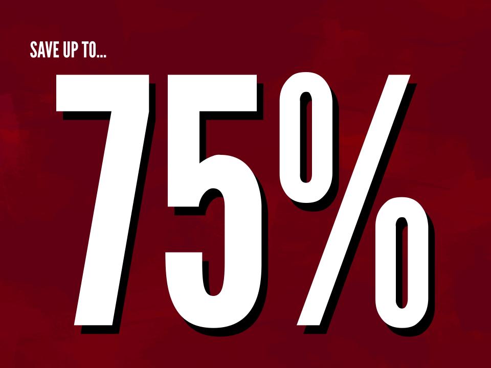 Save up to 75%