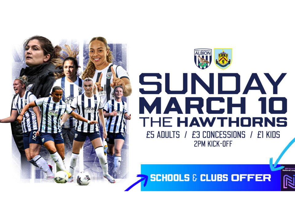 WBA Women v Burnley Women Schools and Clubs Ticketing Offer