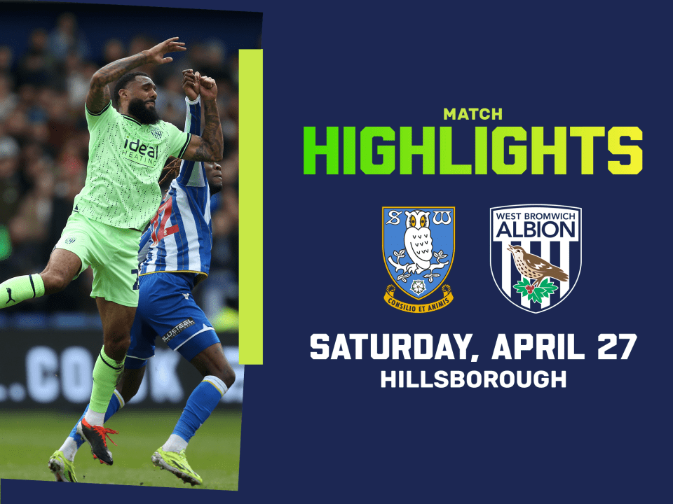 A match highlights graphic in the 23/24 green away colours, showing the club crests of Sheffield Wednesday and Albion, along with a action image of Yann M'Vila battling for the ball