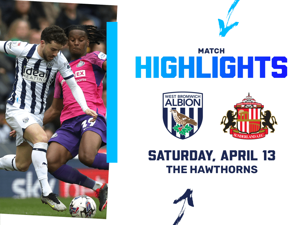 A match highlights photo graphic, showing the club crests of Albion and Sunderland, with a photo of Mikey Johnston battling for the ball with an opponent