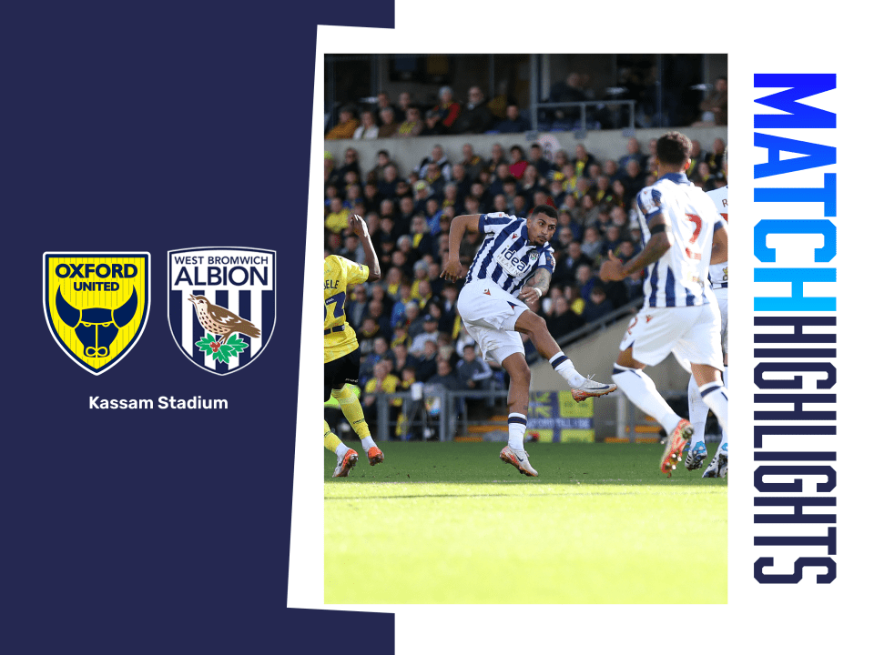 A match highlights graphic, showing the badges of Oxford and Albion, with a photo of Karlan Grant in the 2024/25 home kit
