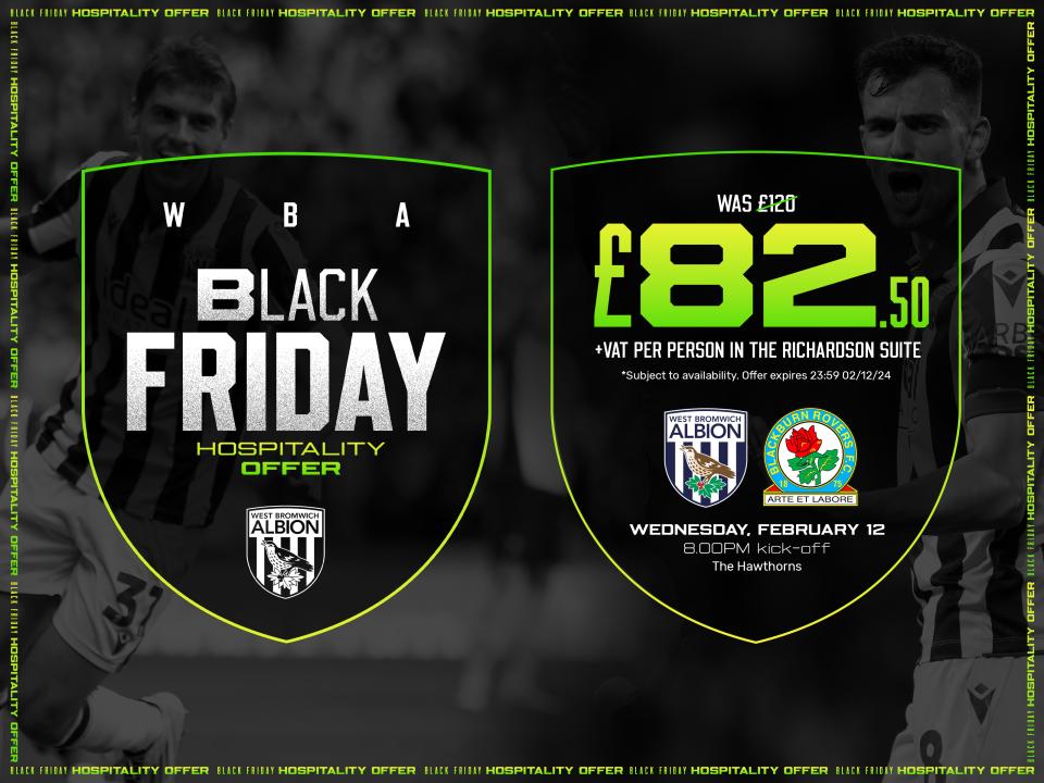 Black Friday 2024 Hospitality Offer for WBA v Blackburn 