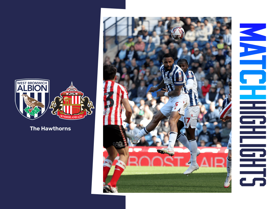 A photo of a match highlights graphic showing the badges of Albion and Sunderland and a match photo of Kyle Bartley in the home kit