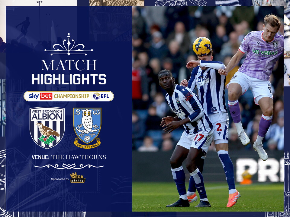 A match highlights graphic showing the badges of Albion and Sheffield Wednesday