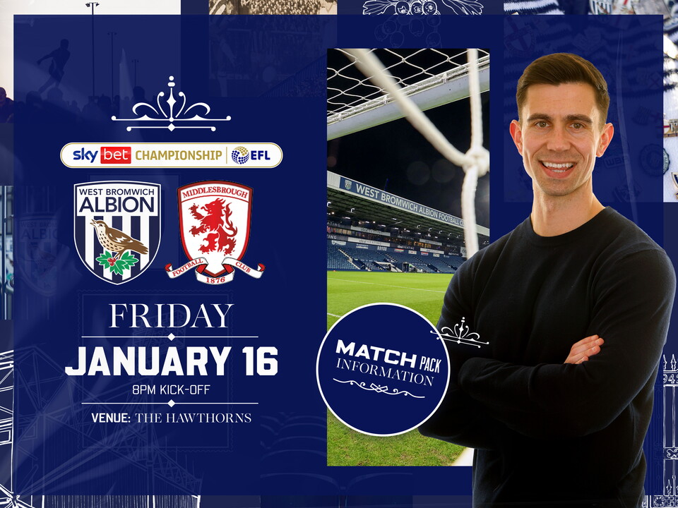 Home match pack graphic for Middlesbrough fixture with both club badges on, an image of The Hawthorns and an image of Eric Ramsay smiling at the camera  