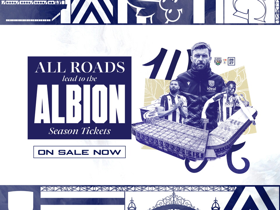 An graphic of James Morrison and The Hawthorns with the tagline All road lead to The Hawthorns for the general sale of season tickets