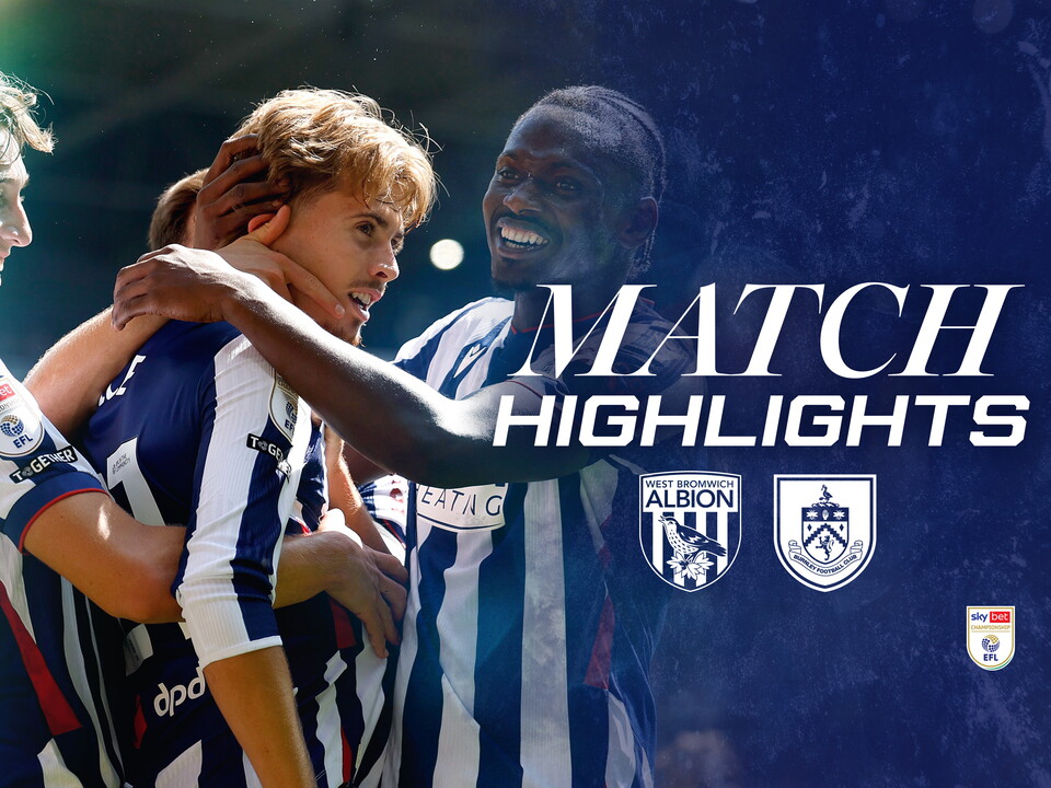 A 2025/26 match highlights graphic showing the badges of Albion, Burnley and a photo of Isaac Price celebrating a goal