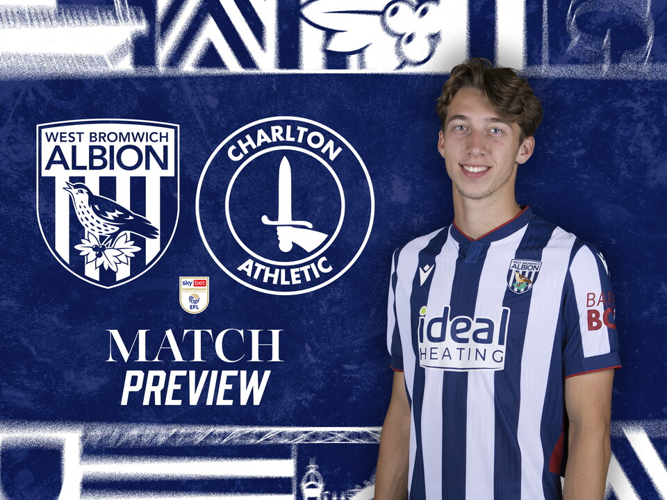 home match preview graphic with WBA & Charlton badges on, as well as an image of Harry Whitwell smiling at the camera in the home kit 