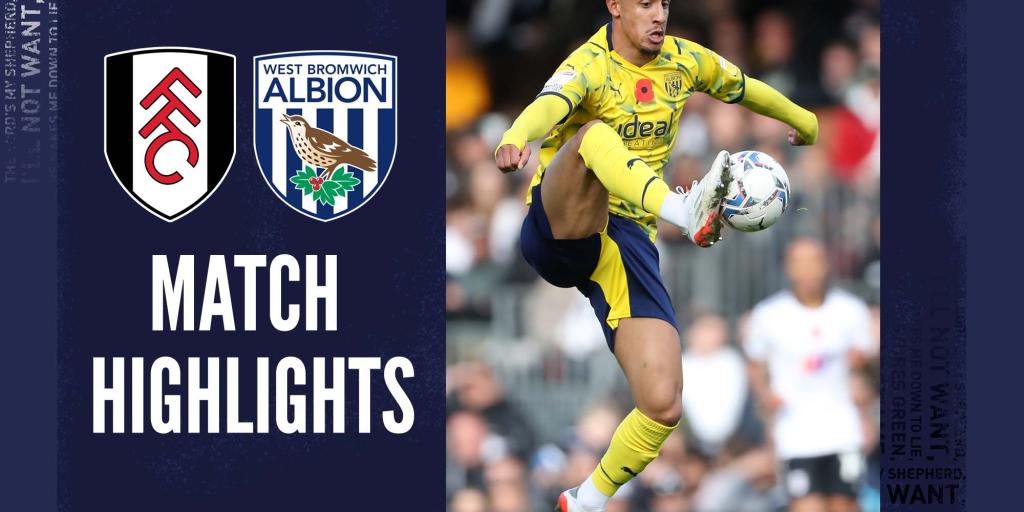 Fulham V Albion Match Highlights West Bromwich Albion