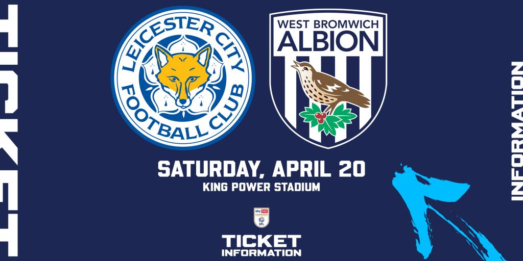 Ticket information for Leicester trip West Bromwich Albion