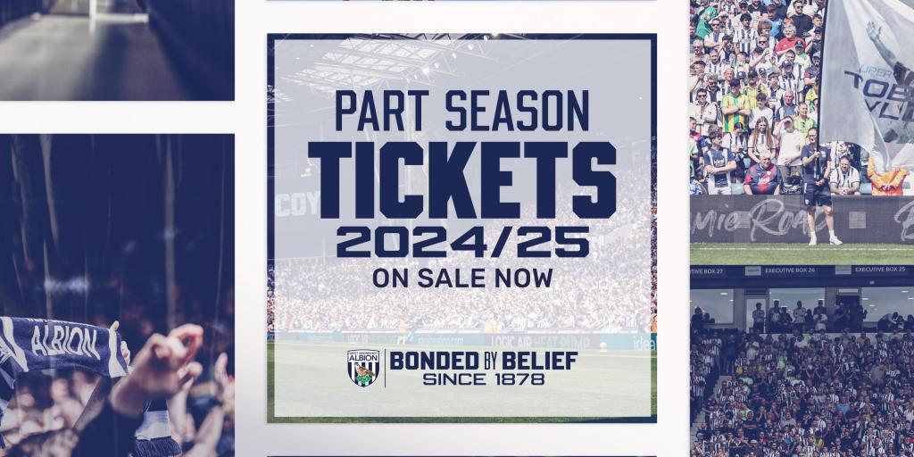 2024/25 Part Season Tickets on Sale | West Bromwich Albion